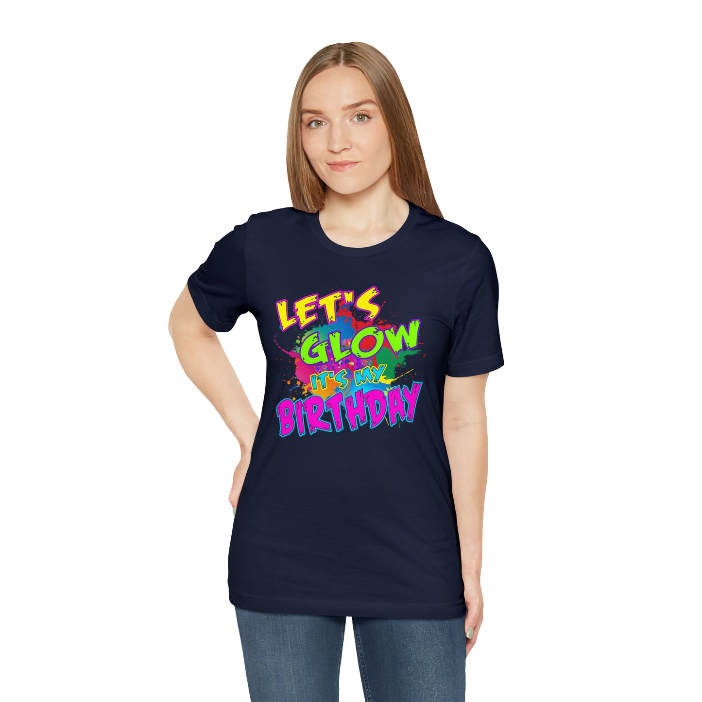 Let's Glow It's My Birthday T-Shirt