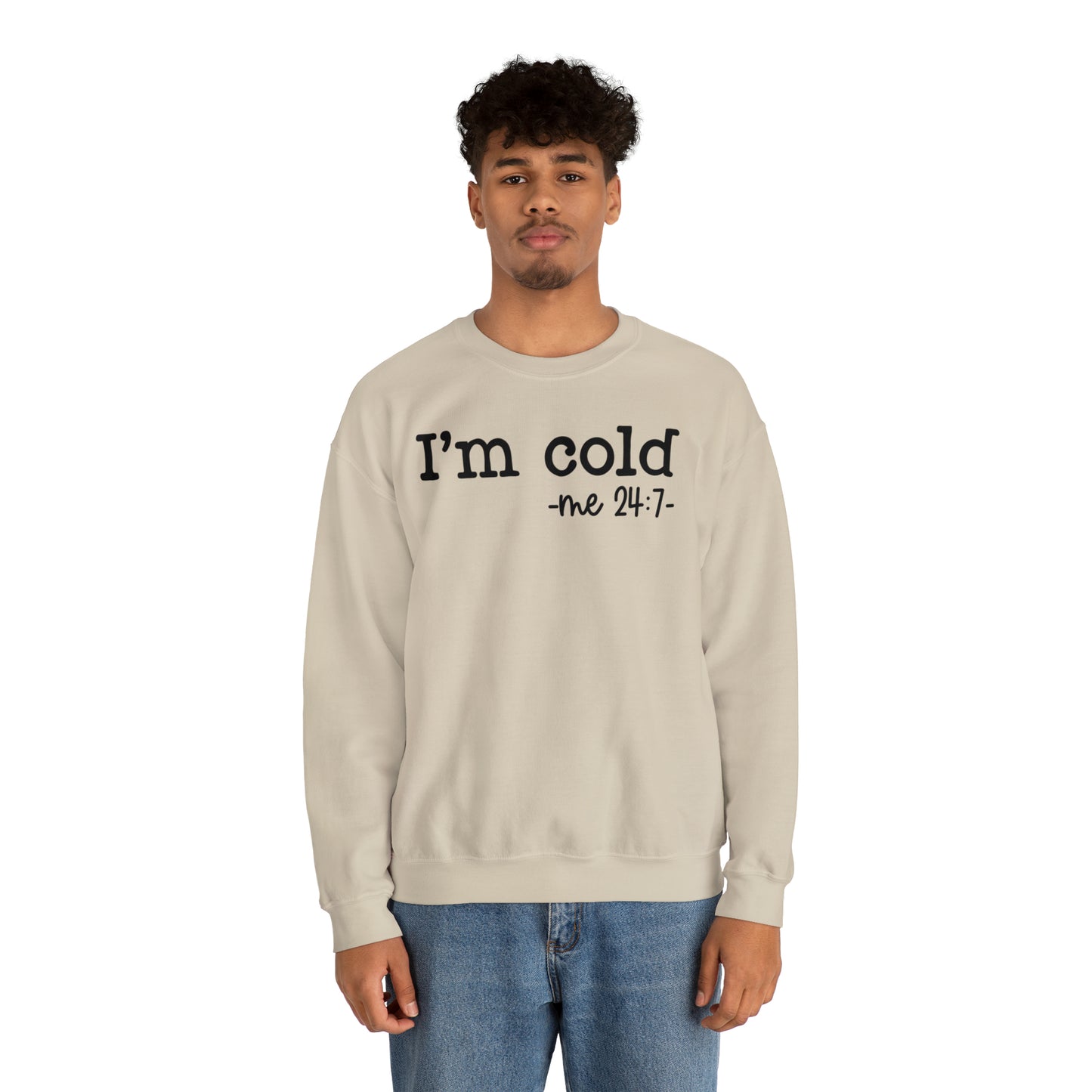 "I'm Cold 24:7" Black Logo Unisex Heavy Blend™ Crewneck Sweatshirt