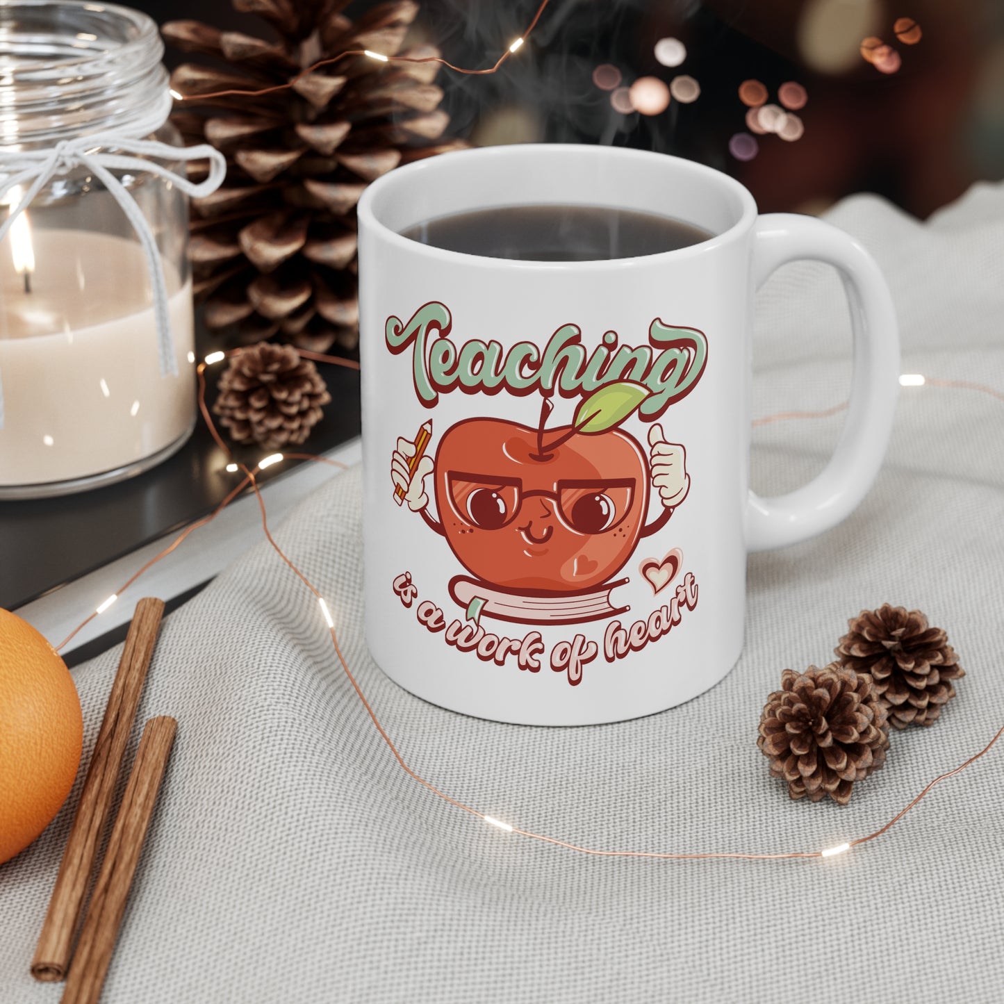 Teaching is a Work of Heart Ceramic Mug 11oz