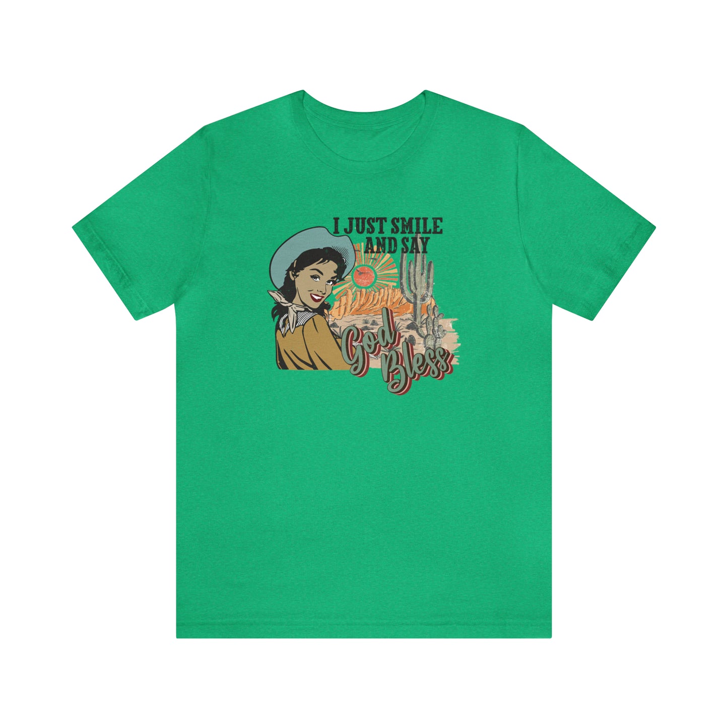 Vintage I just Smile and Say God Bless Unisex Jersey Short Sleeve Tee