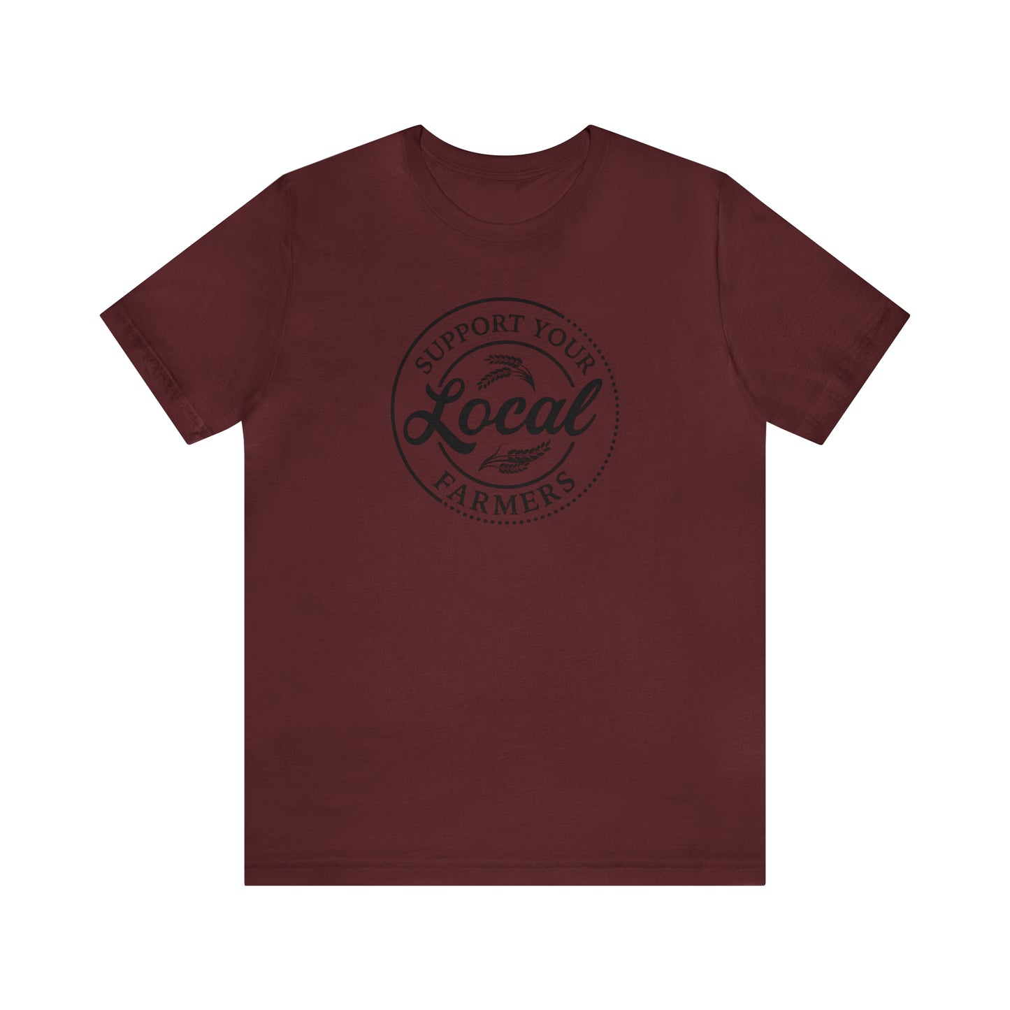 Support Your Local Farmers" Unisex Jersey Short Sleeve Tee