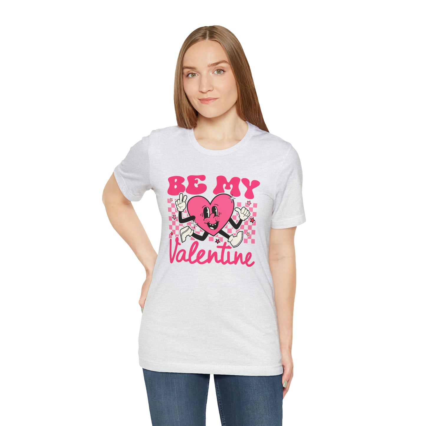 "Be My Valentine!" Unisex Jersey Short Sleeve Tee