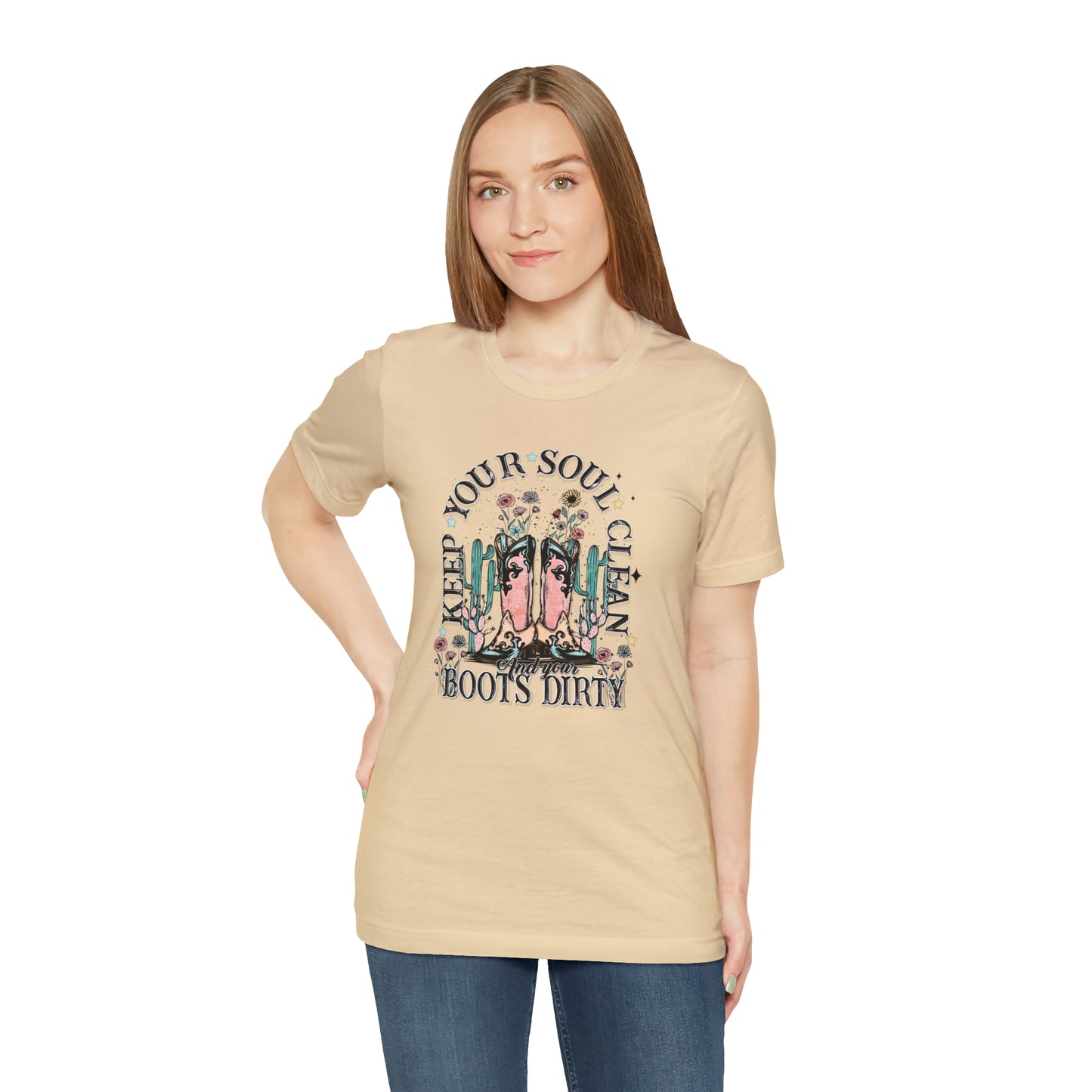 "Keep Your Soul Clean and Your Boots Dirty" Unisex Jersey Short Sleeve Tee