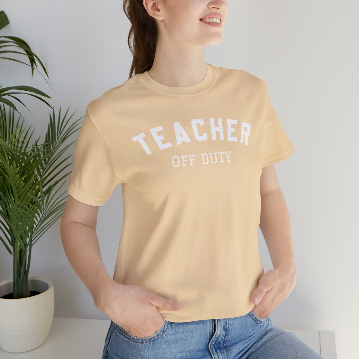 "Teacher Off-Duty" Unisex Jersey Short Sleeve Tee