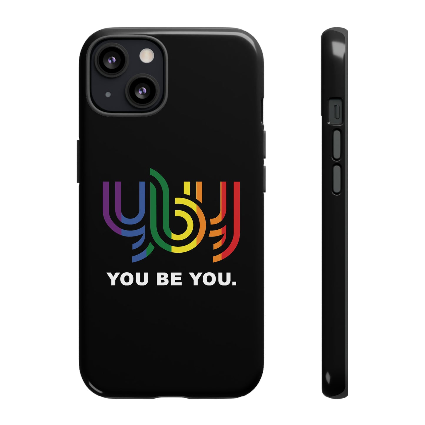 You Be You Apple iPhone Tough Cases