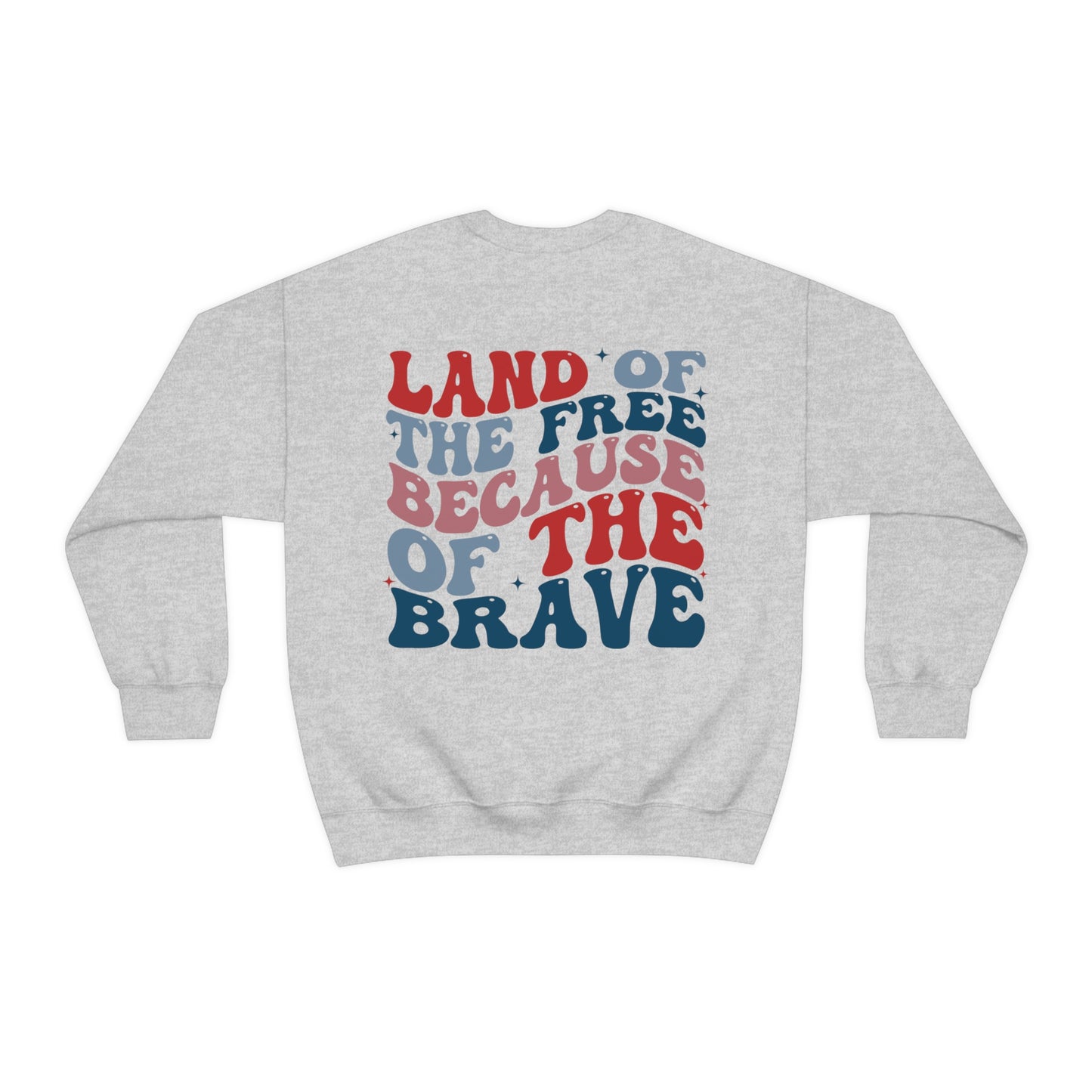"Land of the Free Because of the Brave with Smiley Face Front" (Front & Back Design) - Unisex Heavy Blend™ Crewneck Sweatshirt