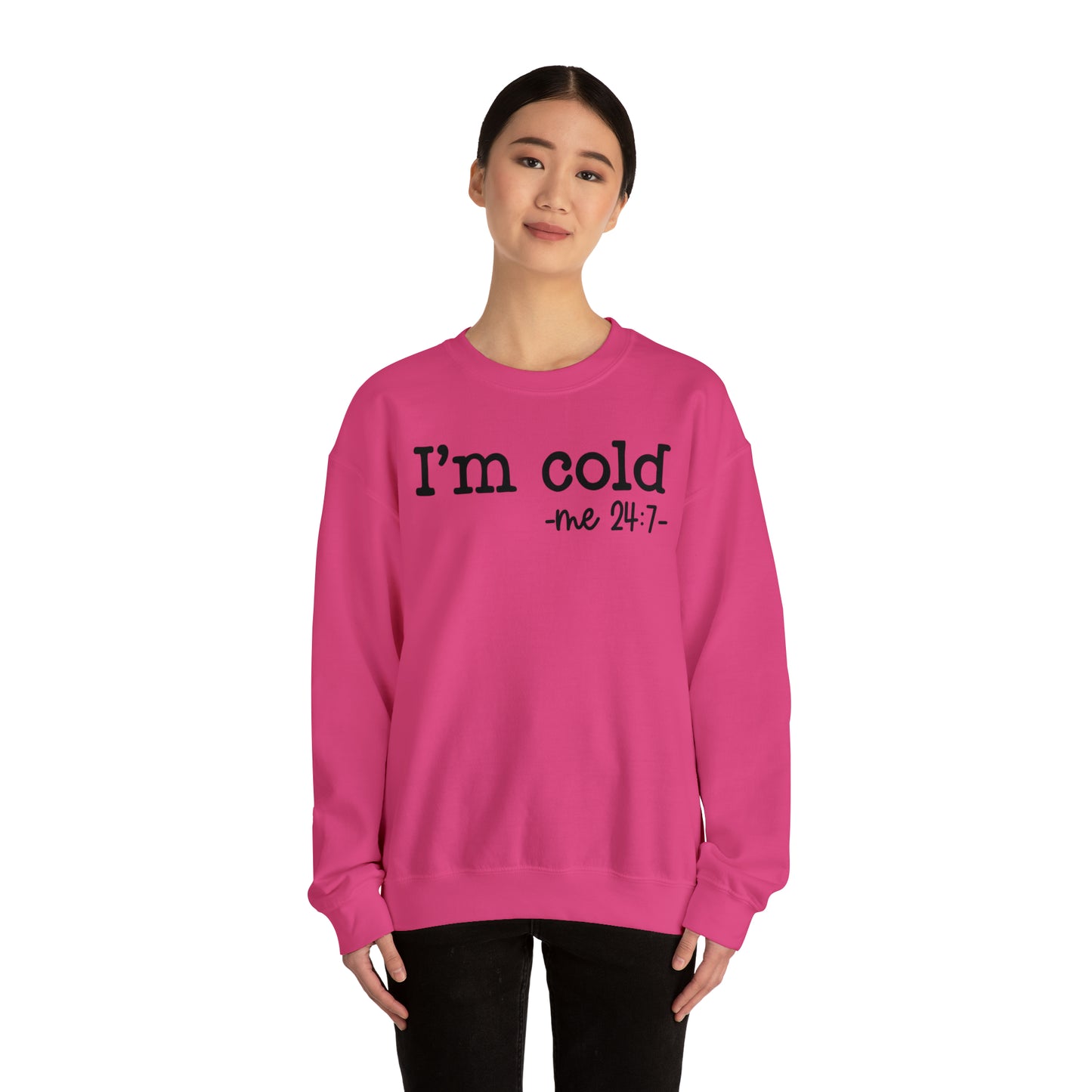 "I'm Cold 24:7" Black Logo Unisex Heavy Blend™ Crewneck Sweatshirt