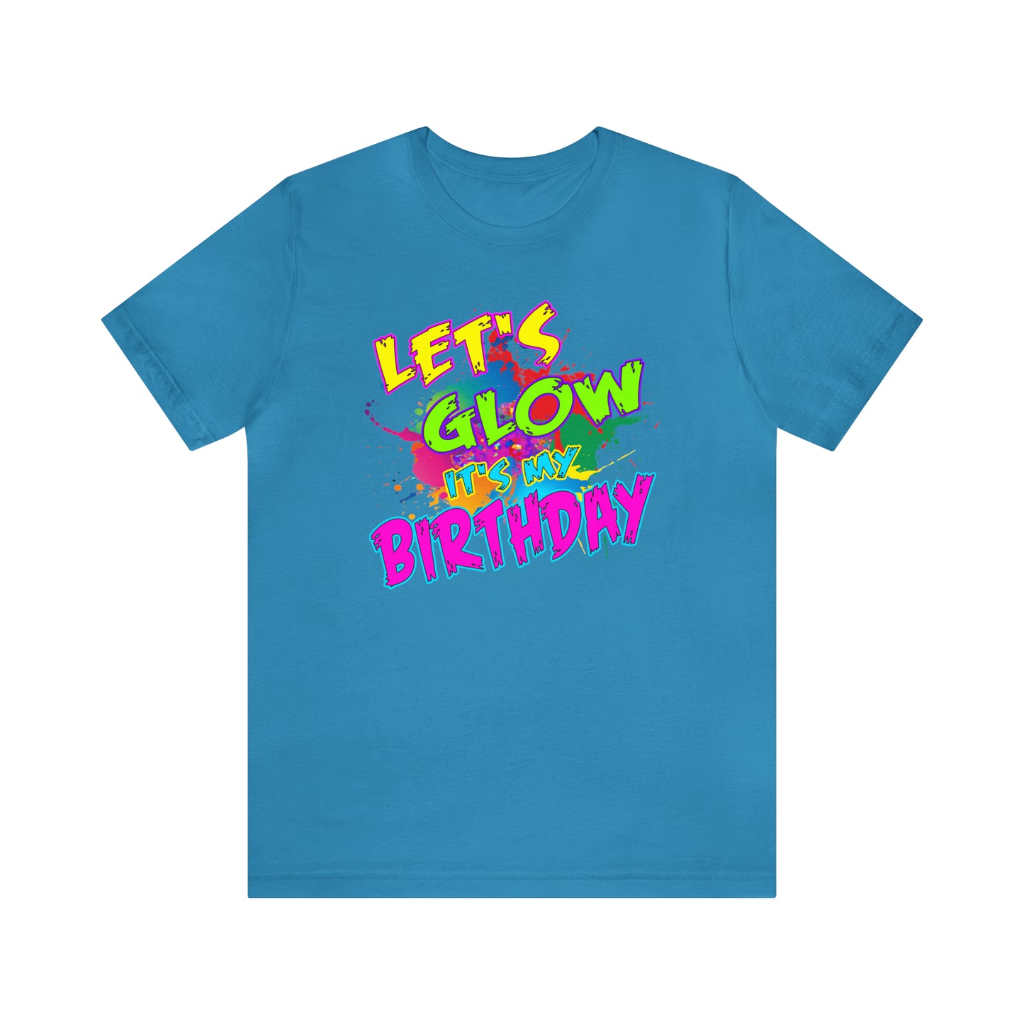 Let's Glow It's My Birthday T-Shirt