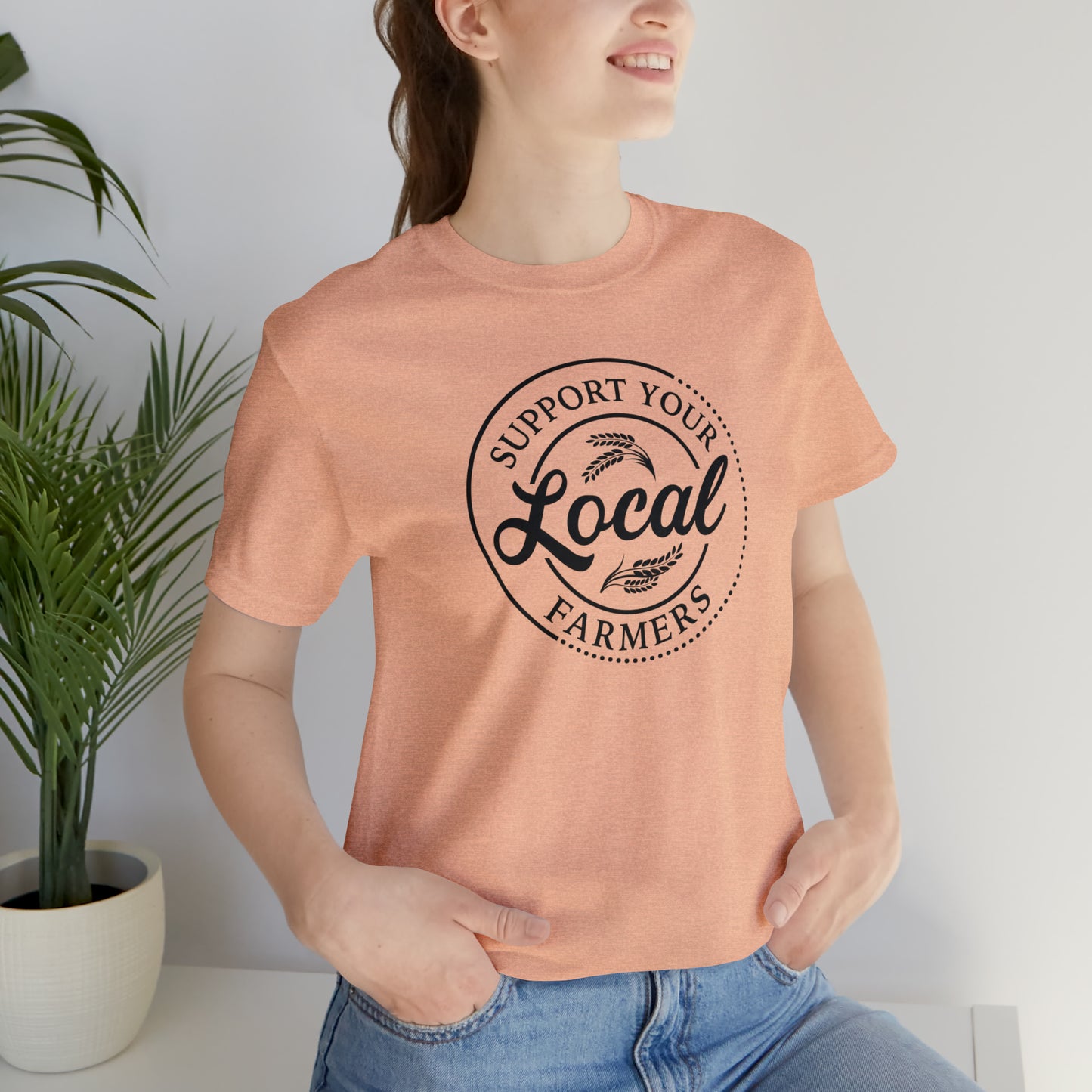 Support Your Local Farmers" Unisex Jersey Short Sleeve Tee