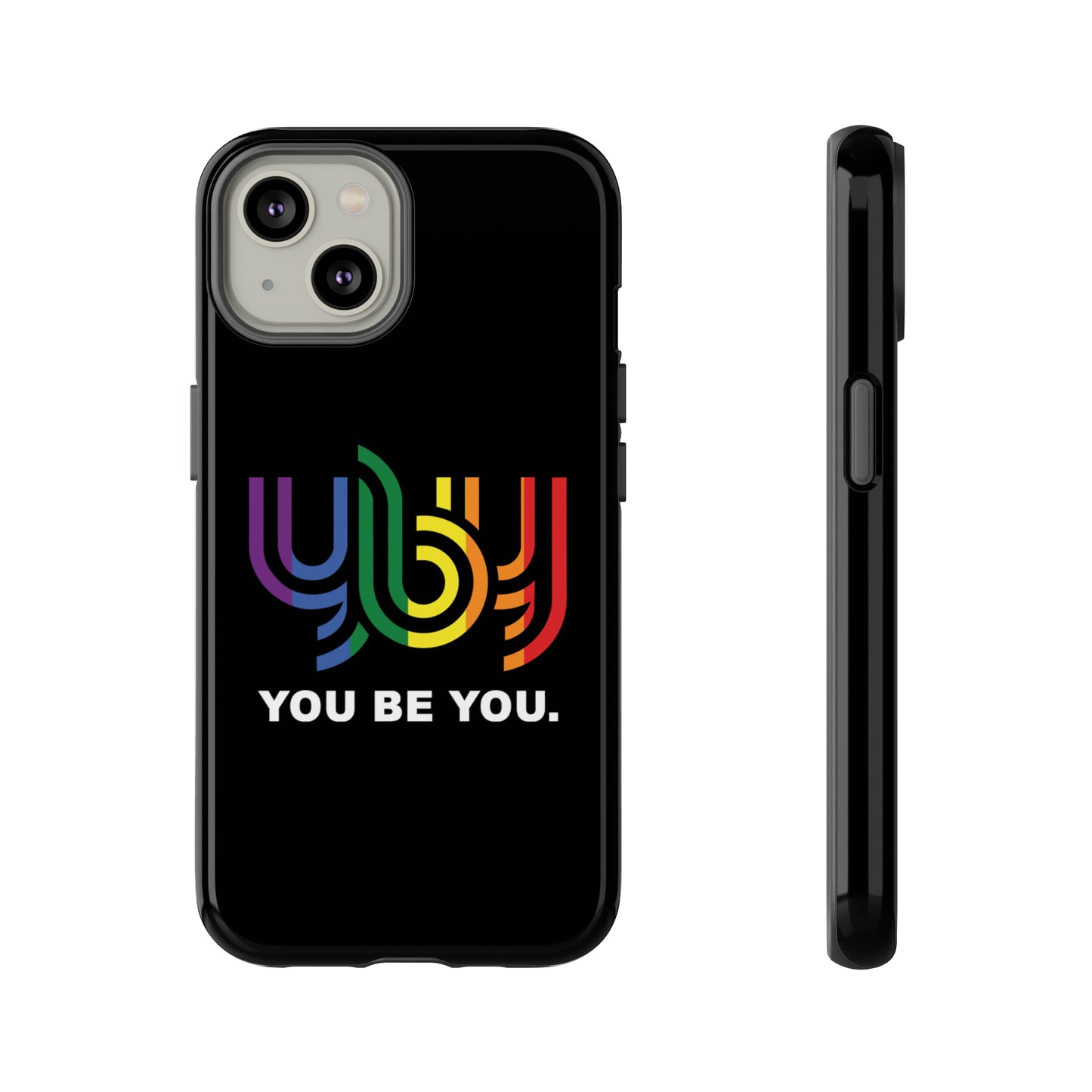 You Be You Apple iPhone Tough Cases