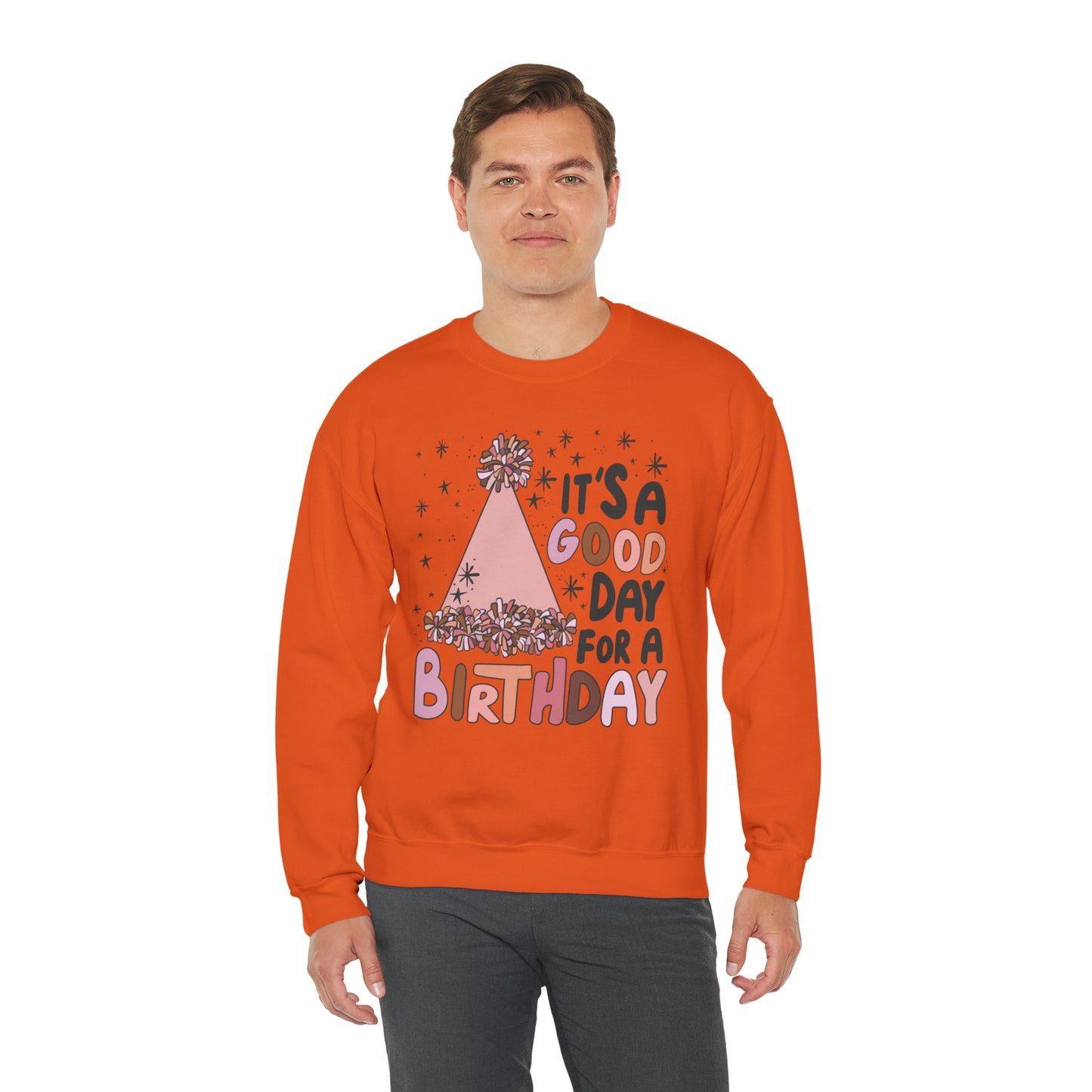 It's a Good Day for a Birthday Heavy Blend™ Crewneck Sweatshirt