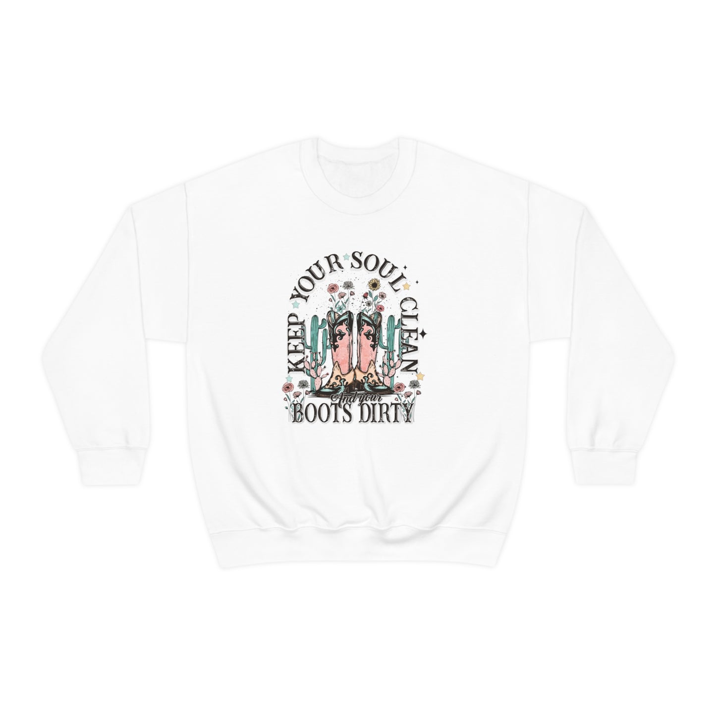 "Keep Your Soul Clean and Your Boots Dirty" - Unisex Heavy Blend™ Crewneck Sweatshirt
