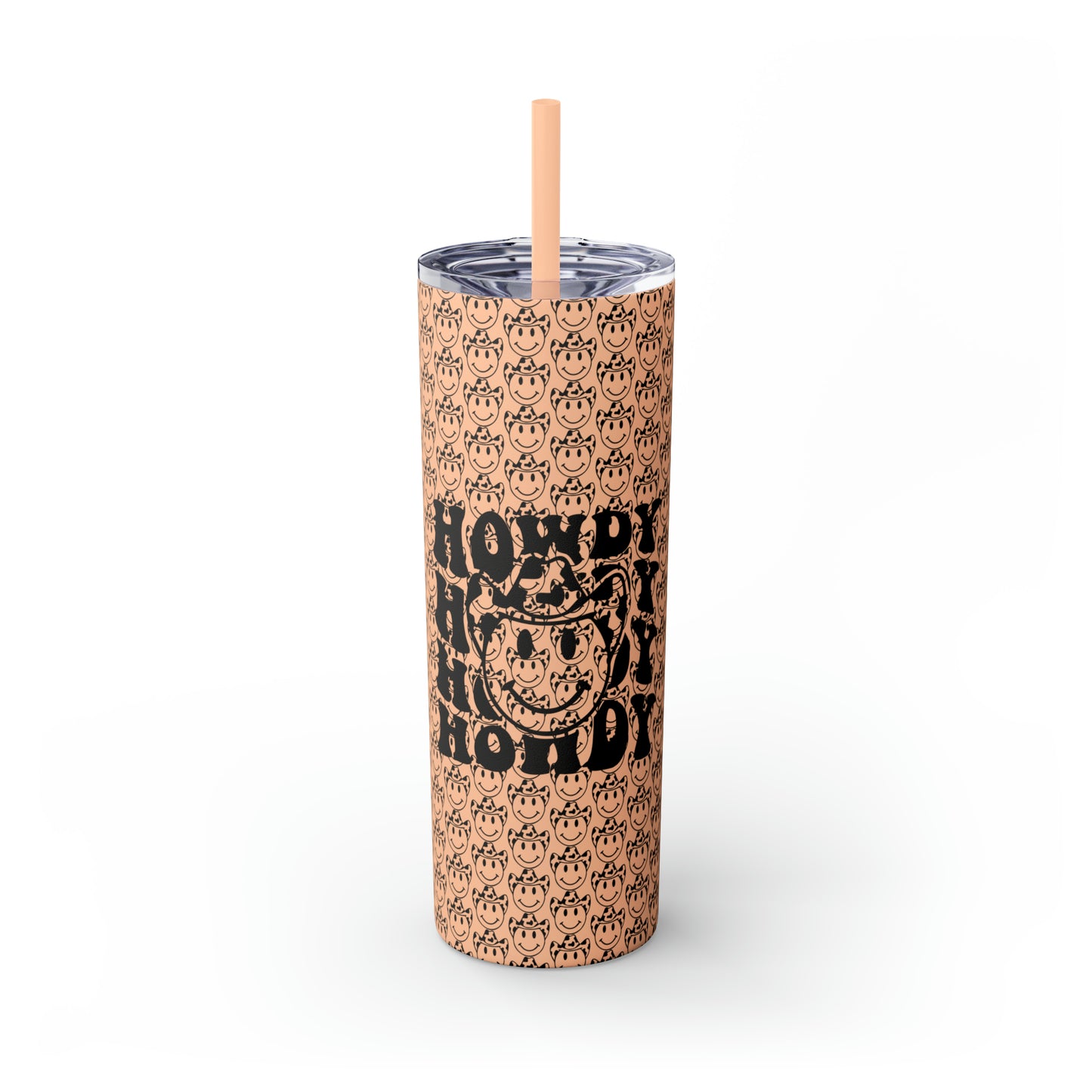 Howdy Howdy Howdy Smiley Face with Cowboy Hat Skinny Tumbler with Straw, 20oz