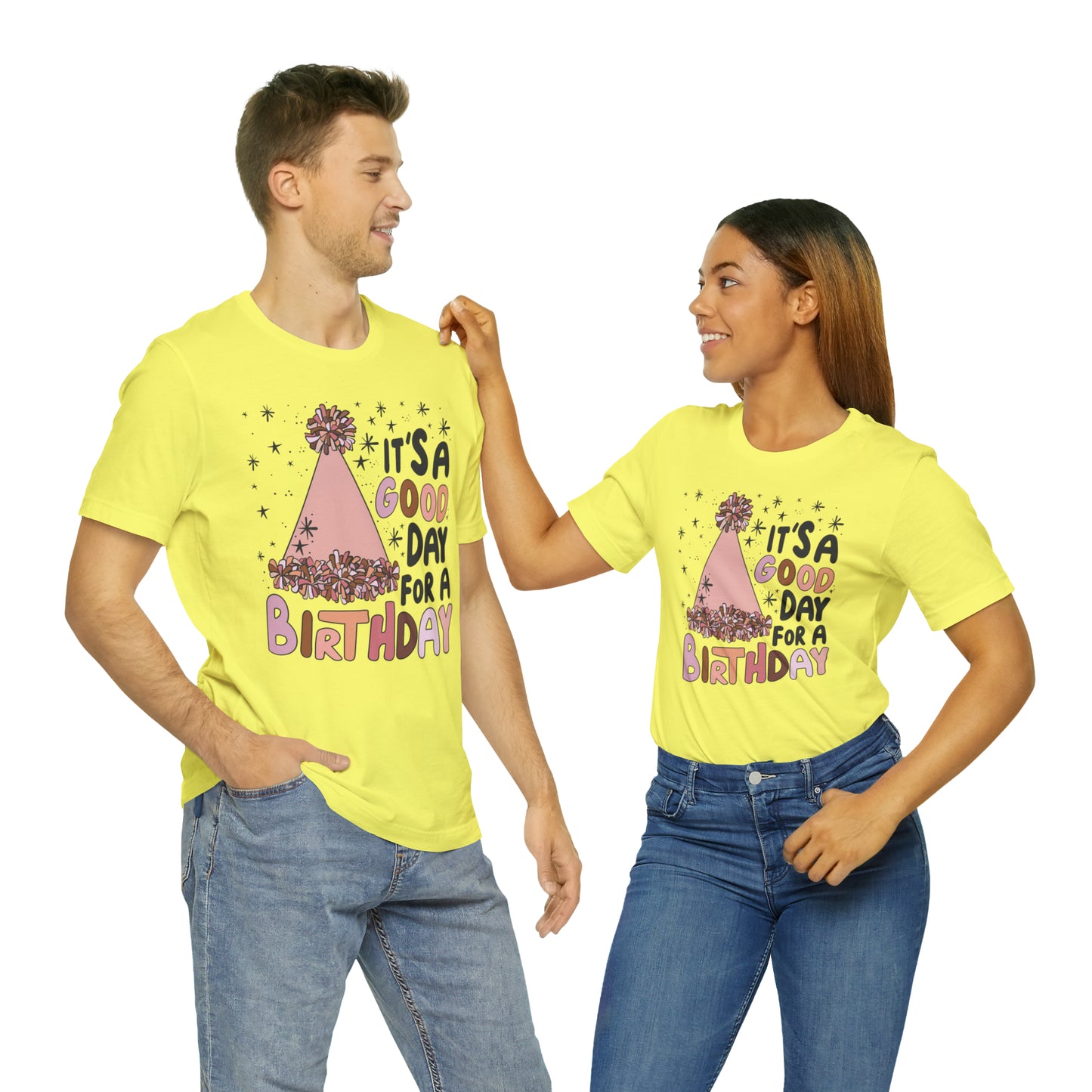 It's a Good Day for a Birthday T-Shirt