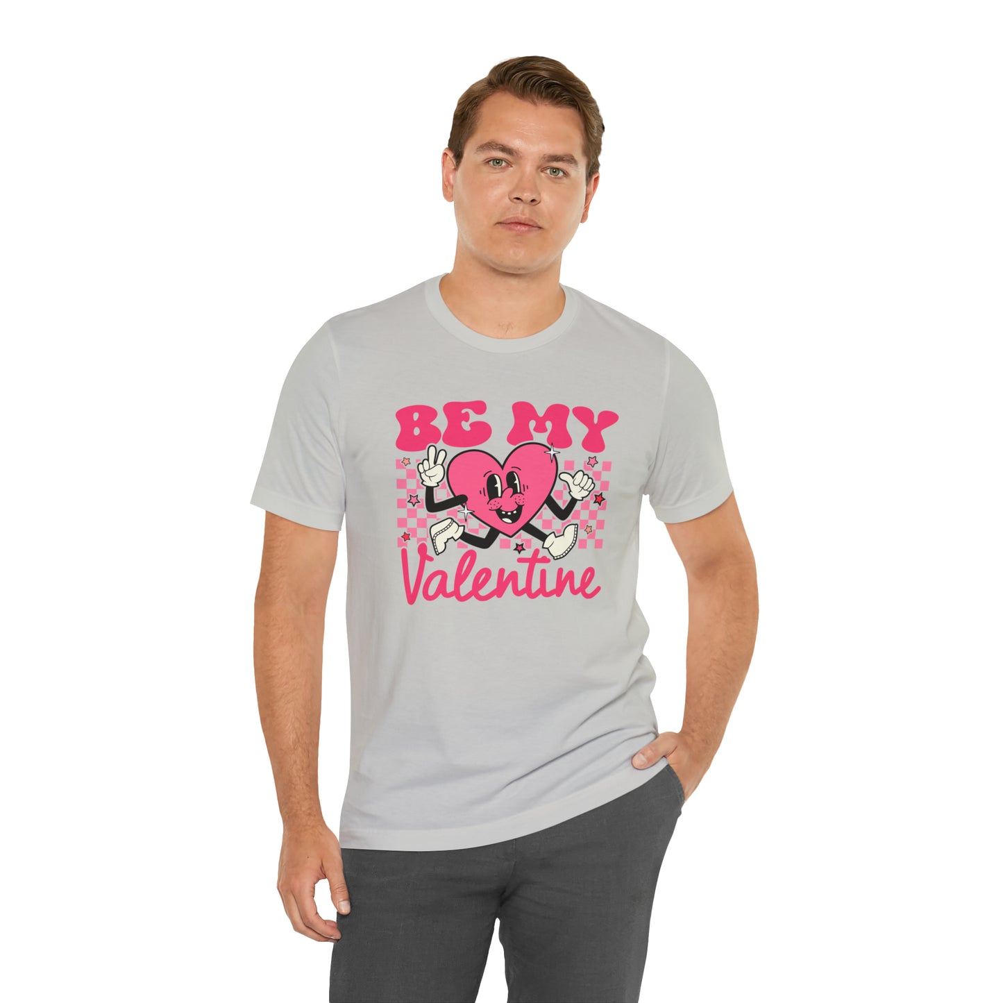 "Be My Valentine!" Unisex Jersey Short Sleeve Tee