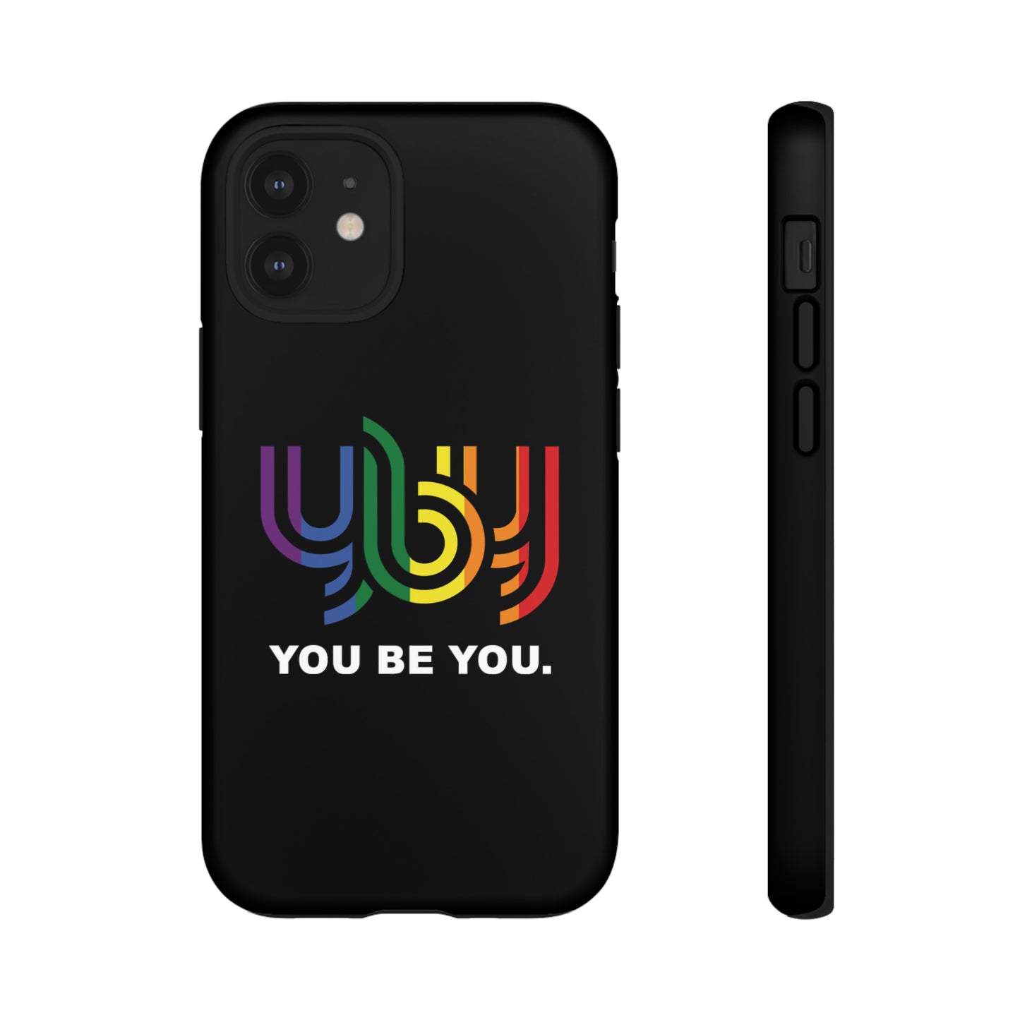 You Be You Apple iPhone Tough Cases