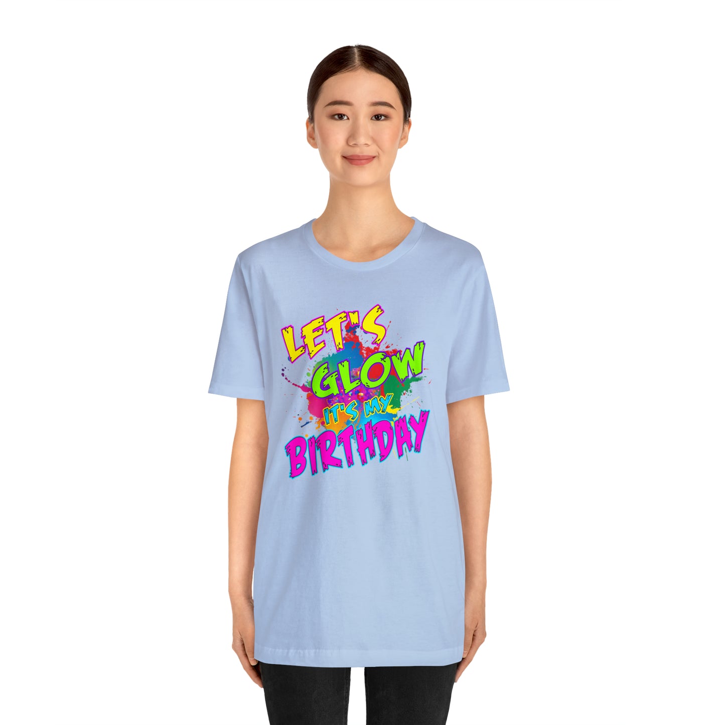 Let's Glow It's My Birthday T-Shirt