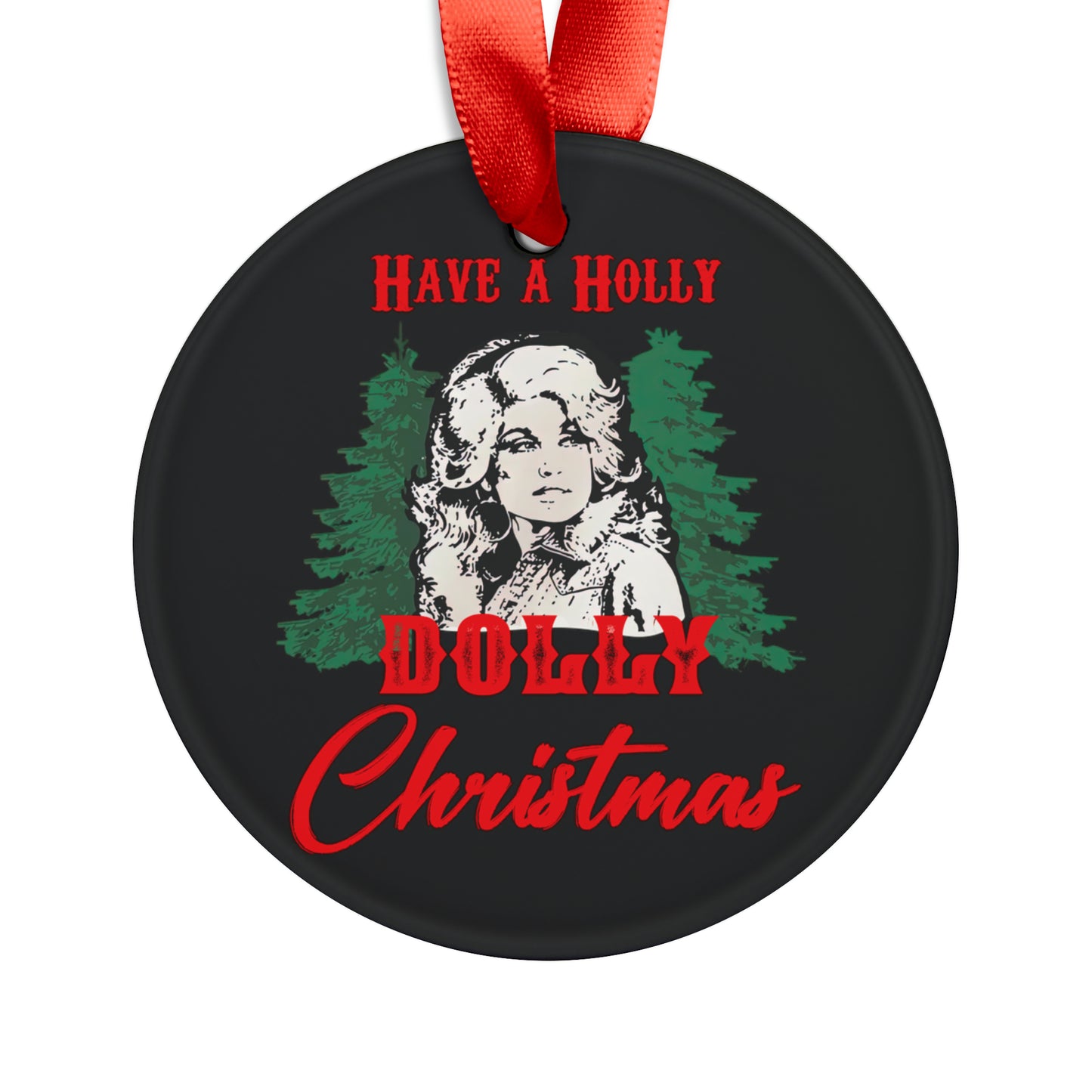Have a Holly Dolly Christmas Arched Classic Santa Acrylic Ornament with Ribbon