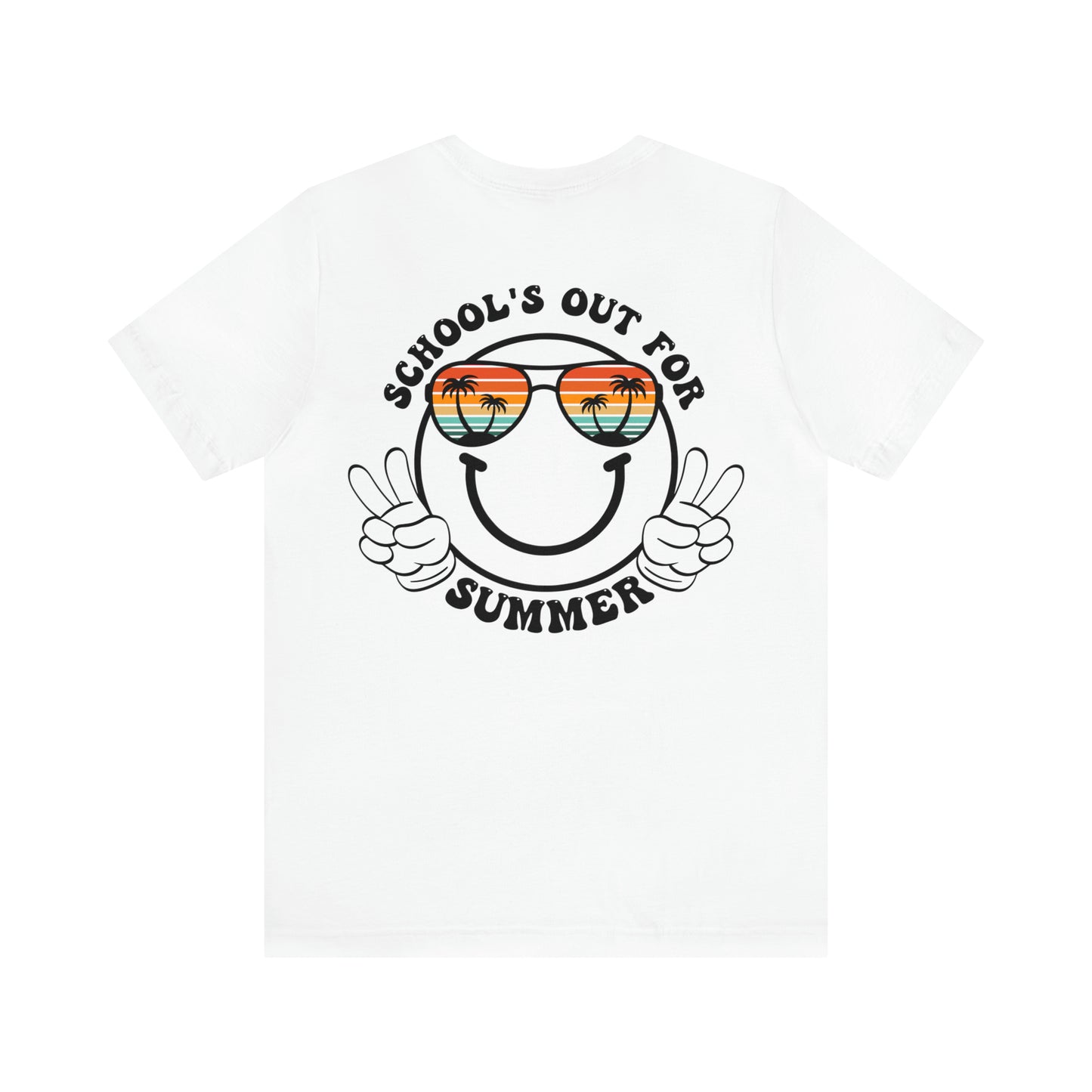 "Schools Out for Summer" (Front and Back Design) Unisex Jersey Short Sleeve Tee