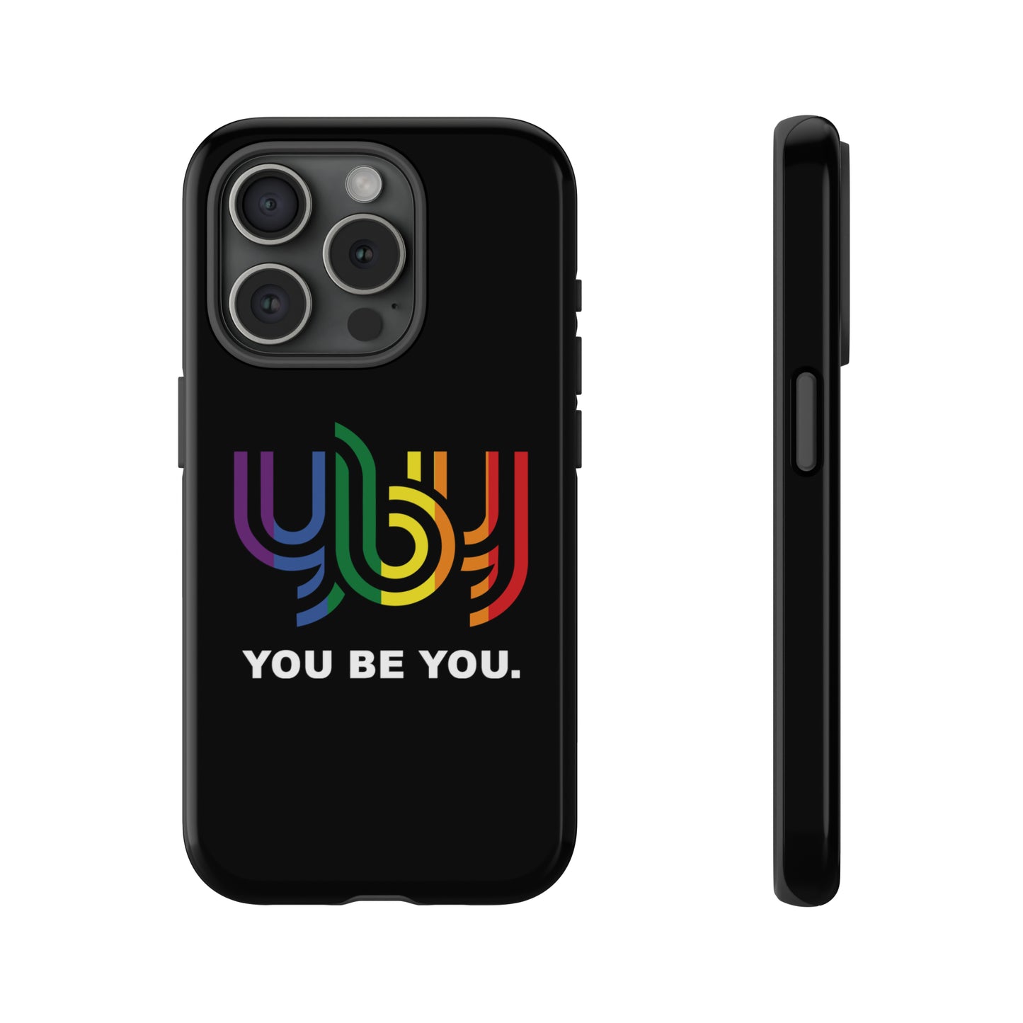 You Be You Apple iPhone Tough Cases