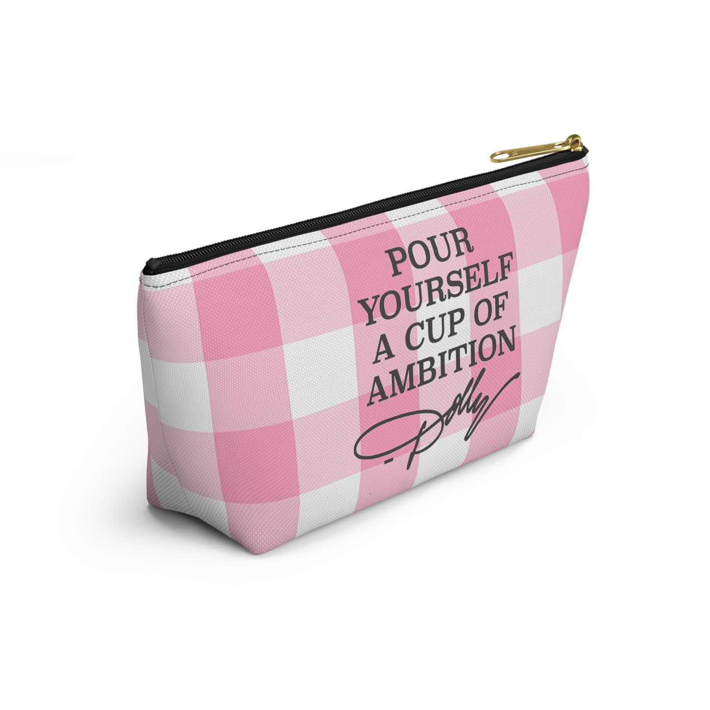 Dolly Pour Yourself a Cup of Ambition Accessory Pouch w T-bottom
