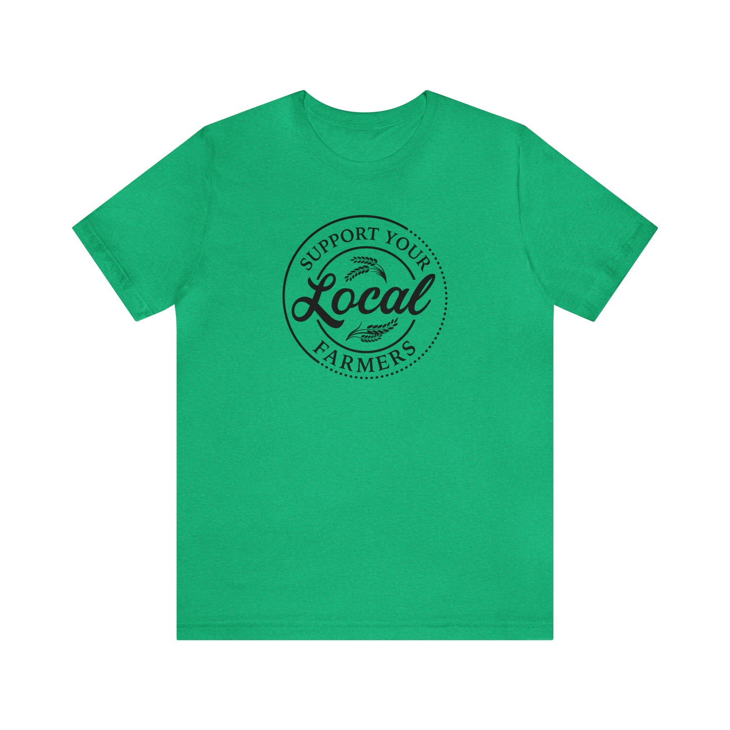 Support Your Local Farmers" Unisex Jersey Short Sleeve Tee
