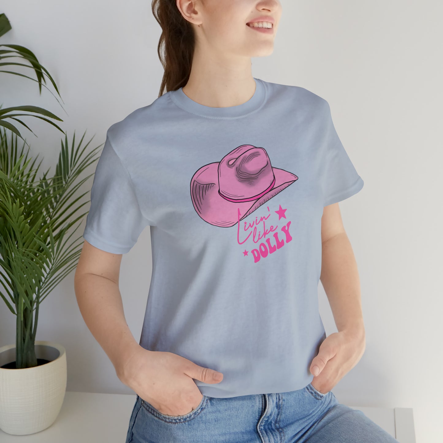 "Live Like Dolly" Unisex Jersey Short Sleeve Tee