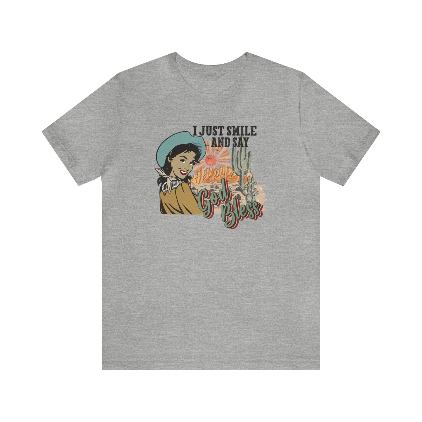 Vintage I just Smile and Say God Bless Unisex Jersey Short Sleeve Tee