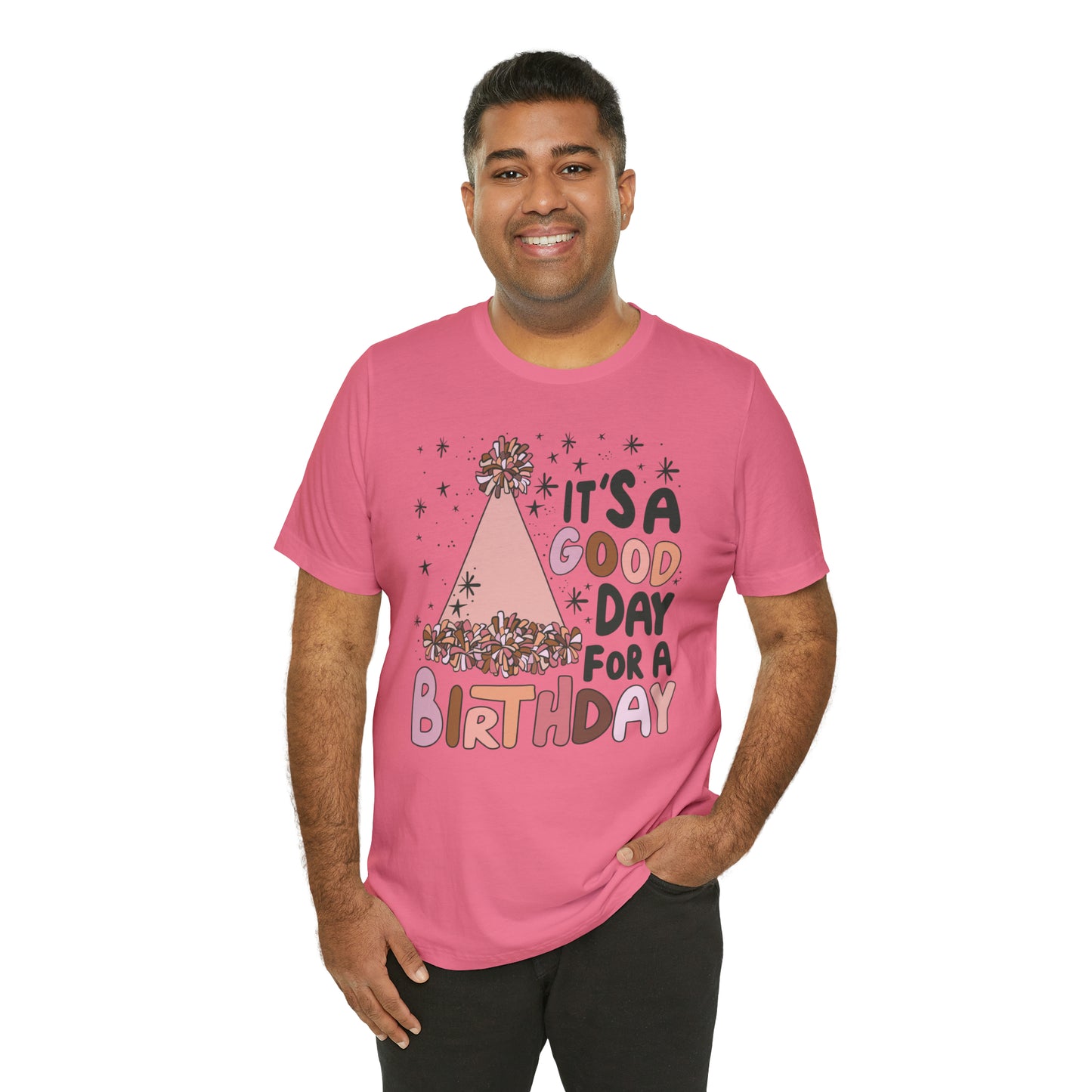 It's a Good Day for a Birthday T-Shirt