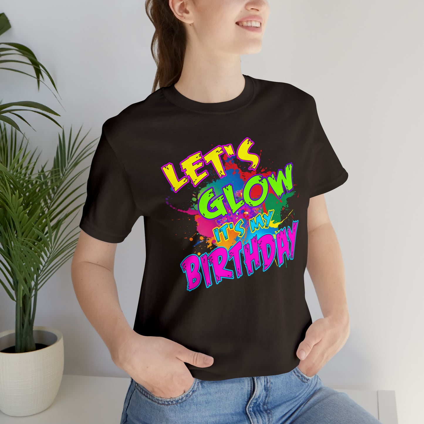 Let's Glow It's My Birthday T-Shirt