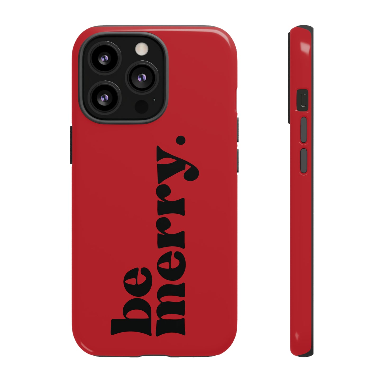 be merry Christmas/ Holiday Apple iPhone Tough Cases