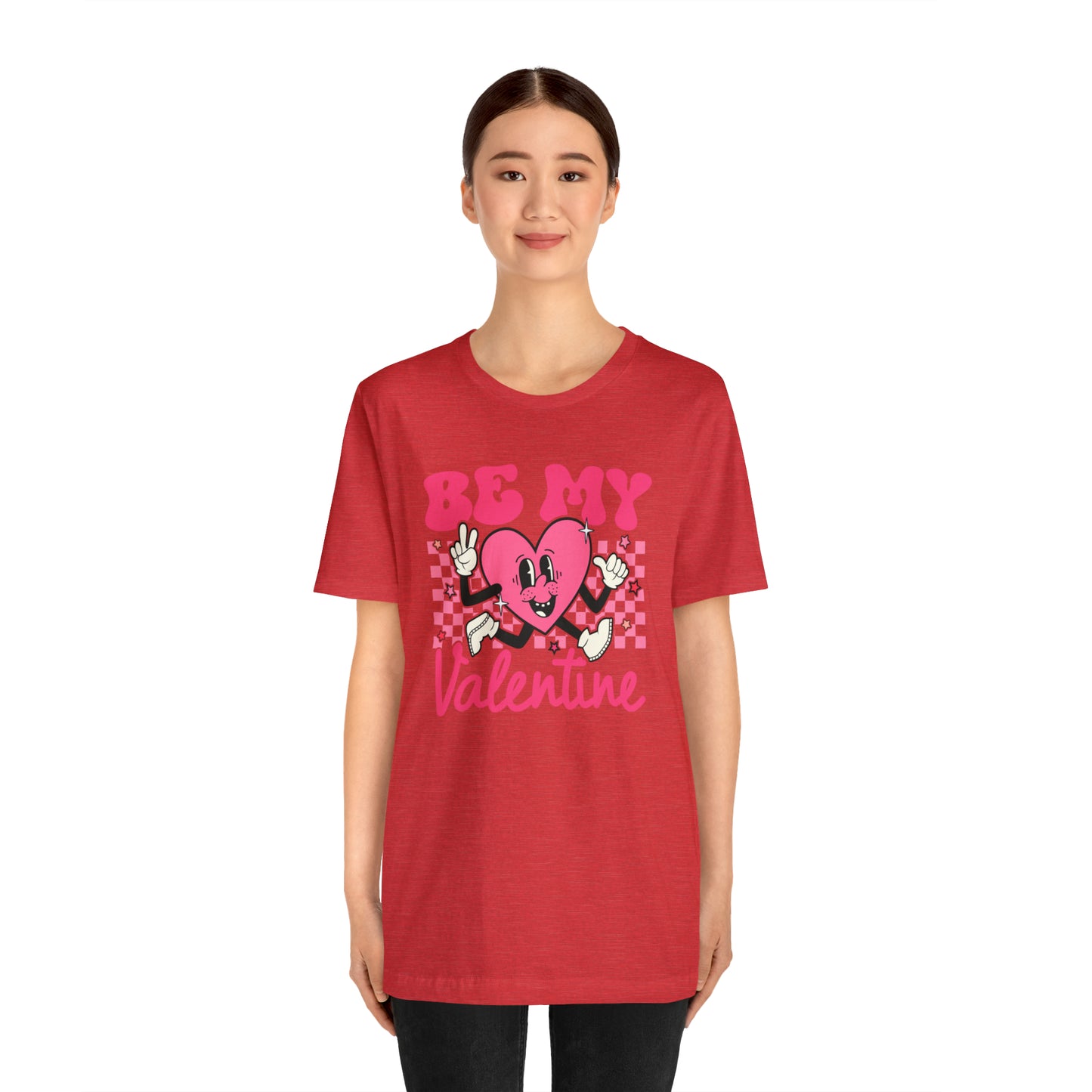 "Be My Valentine!" Unisex Jersey Short Sleeve Tee