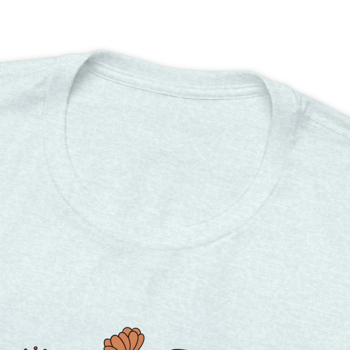 Teach Them Love Them Watch Them Grow T-Shirt
