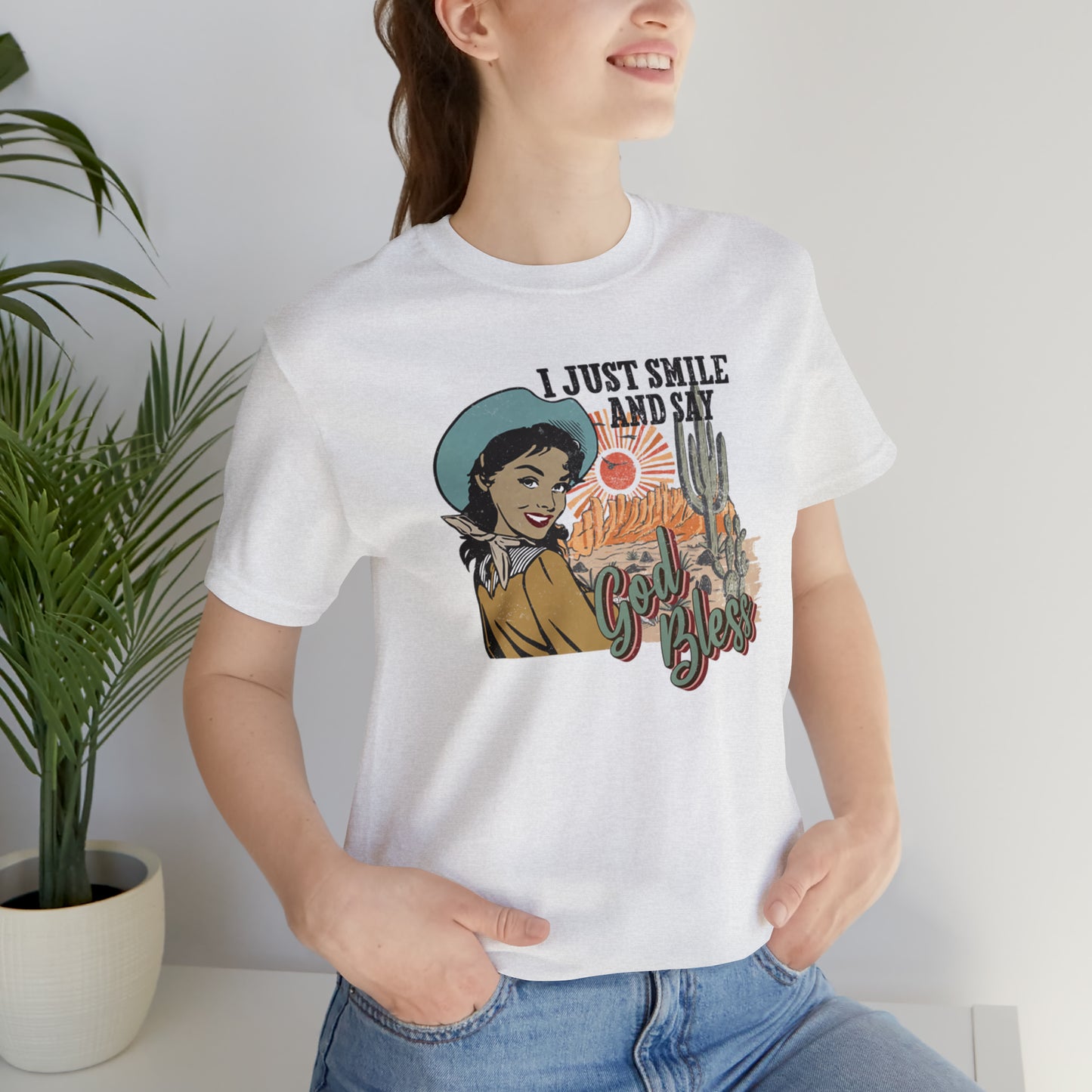 Vintage I just Smile and Say God Bless Unisex Jersey Short Sleeve Tee