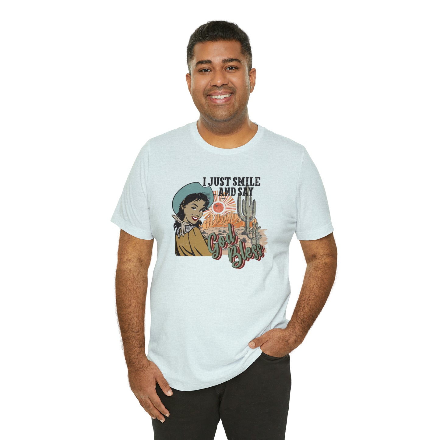 Vintage I just Smile and Say God Bless Unisex Jersey Short Sleeve Tee