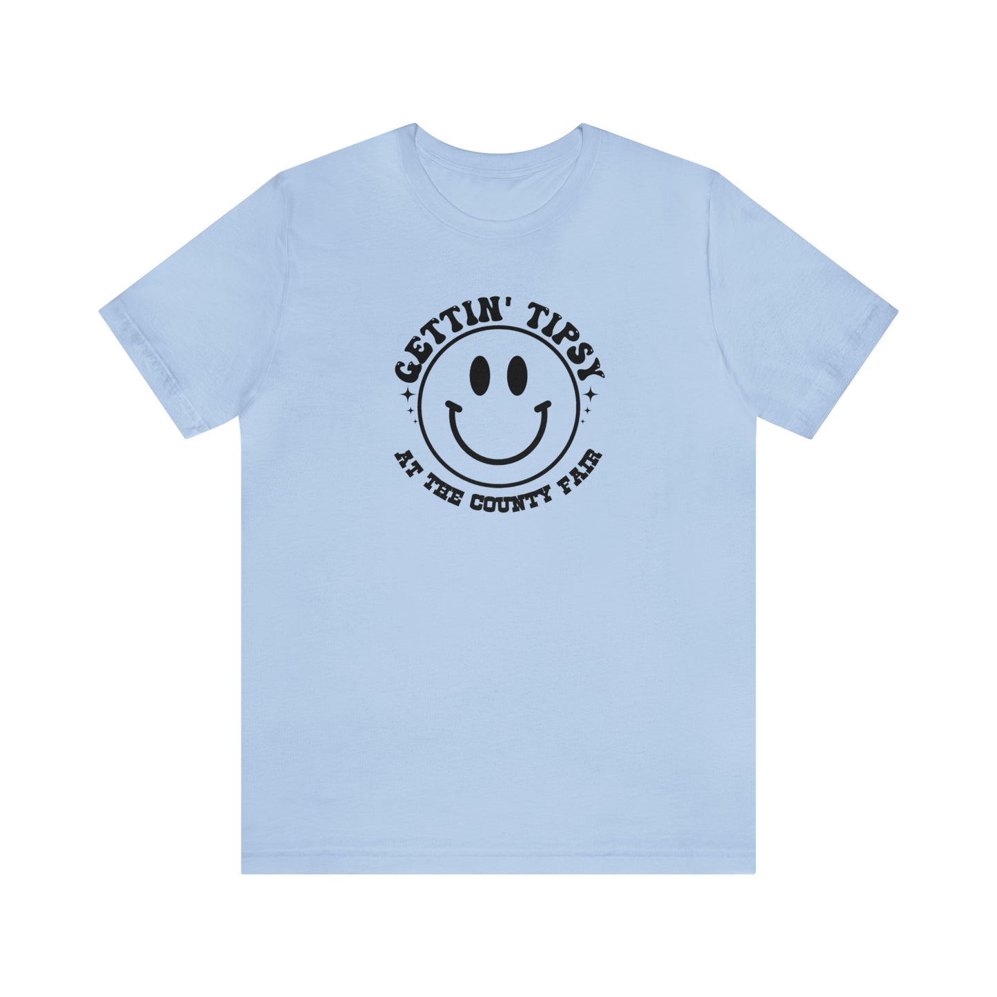 "Gettin' Tipsy at the County Fair" Unisex Jersey Short Sleeve Tee