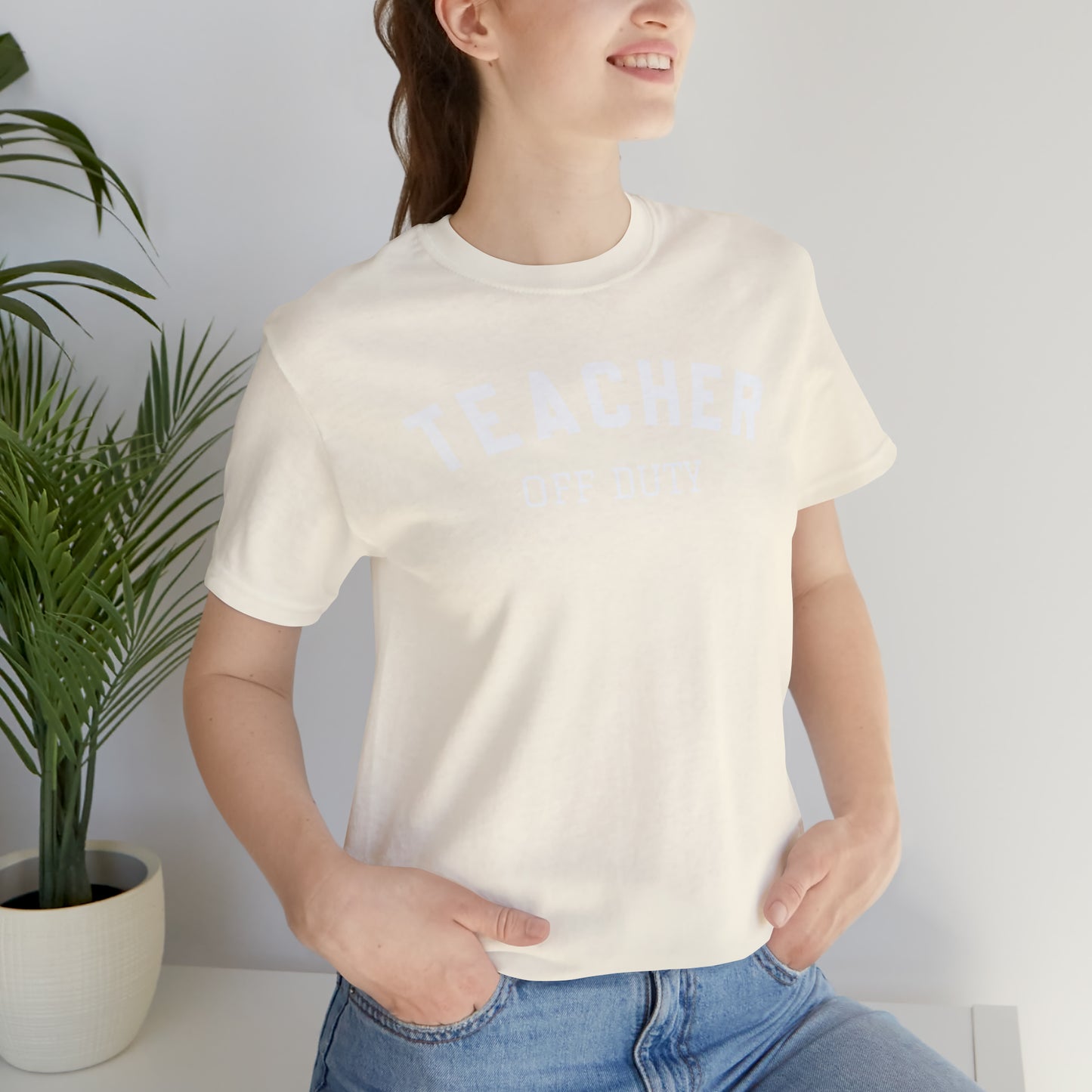 "Teacher Off-Duty" Unisex Jersey Short Sleeve Tee