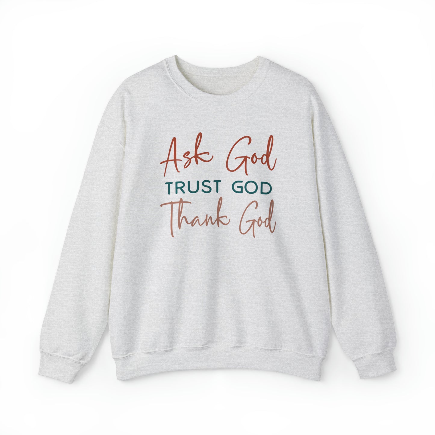 Ask God Trust God Thank God Boho Color Print Heavy Blend™ Crewneck Sweatshirt