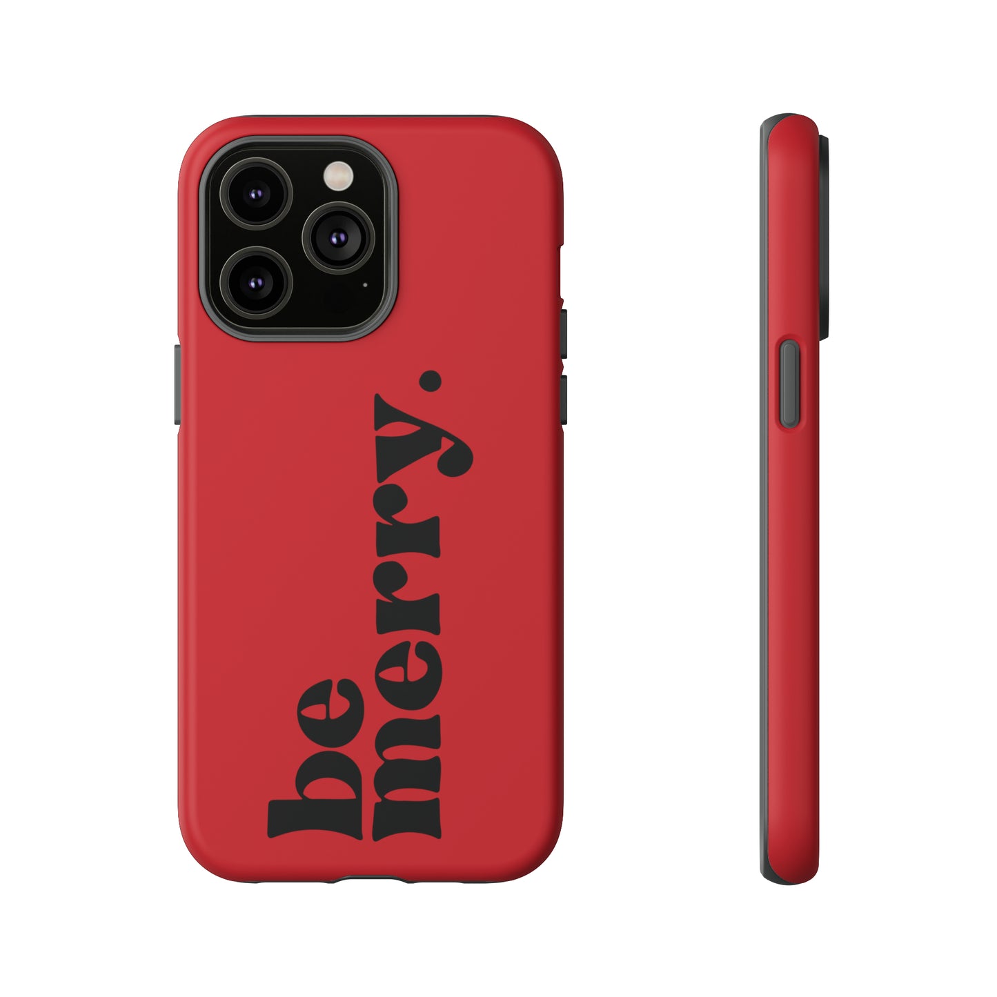 be merry Christmas/ Holiday Apple iPhone Tough Cases