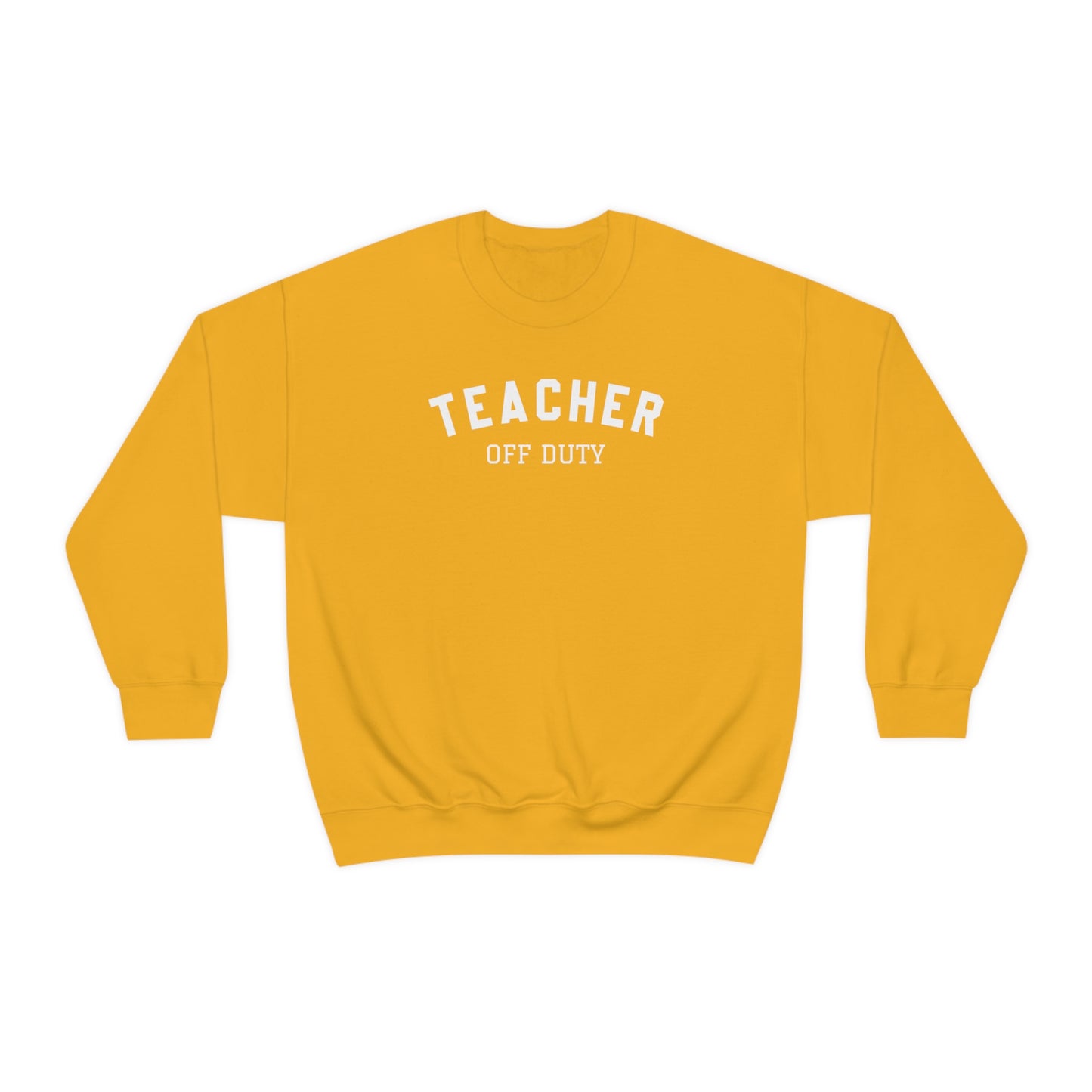"Teacher Off-Duty" - Unisex Heavy Blend™ Crewneck Sweatshirt