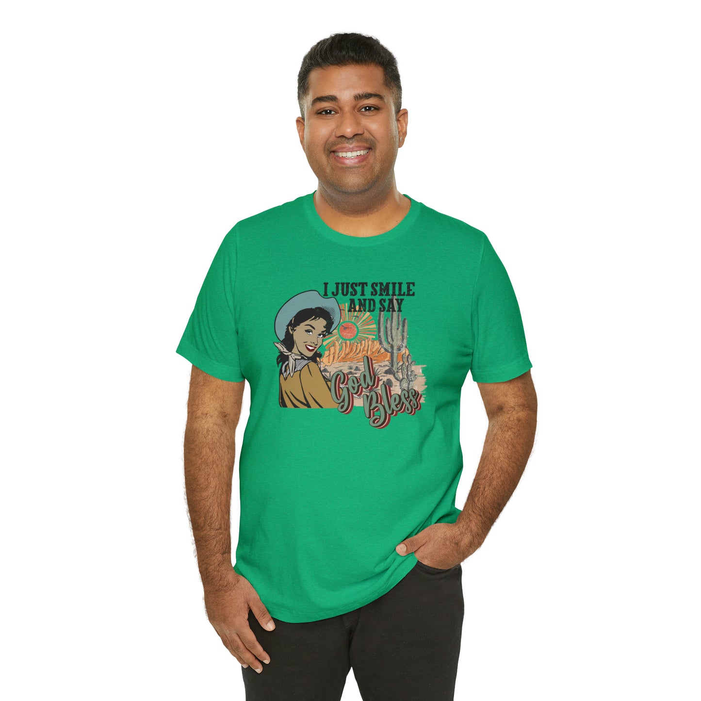 Vintage I just Smile and Say God Bless Unisex Jersey Short Sleeve Tee