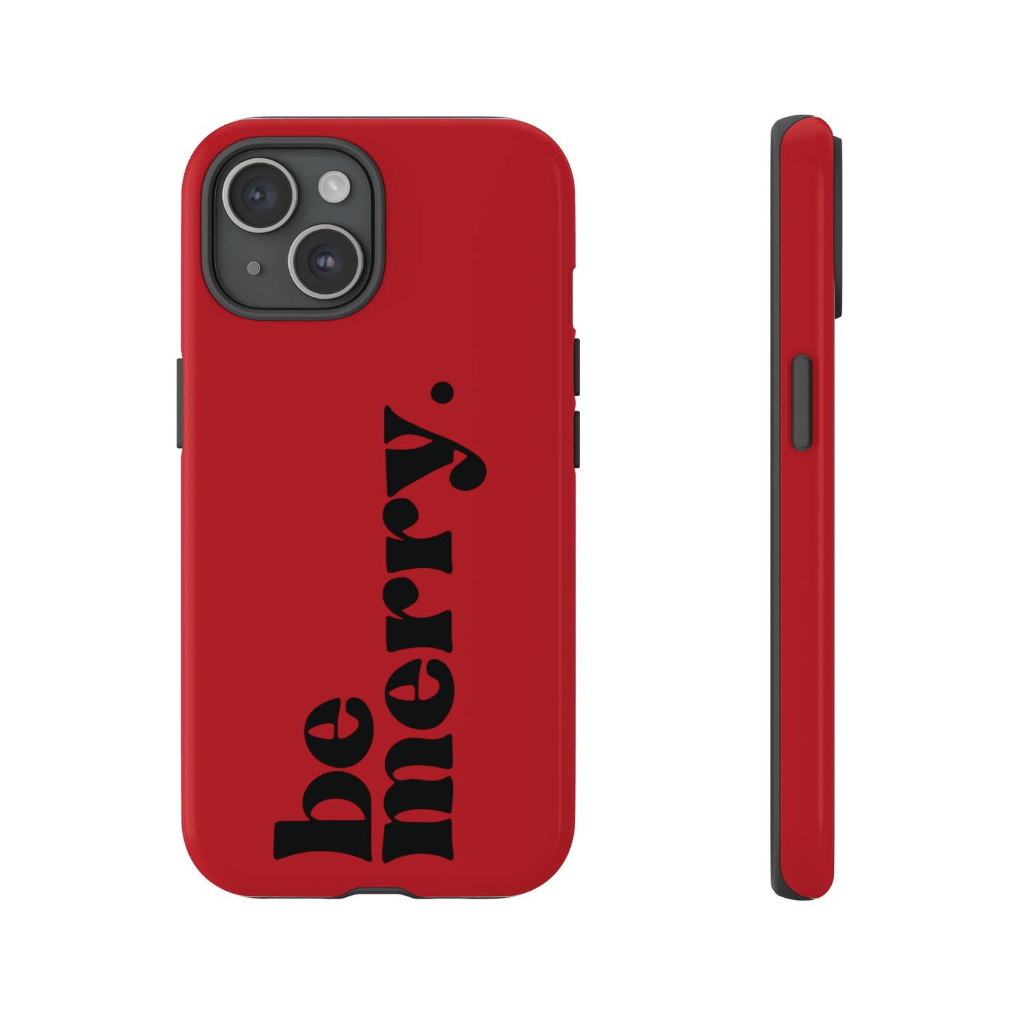 be merry Christmas/ Holiday Apple iPhone Tough Cases