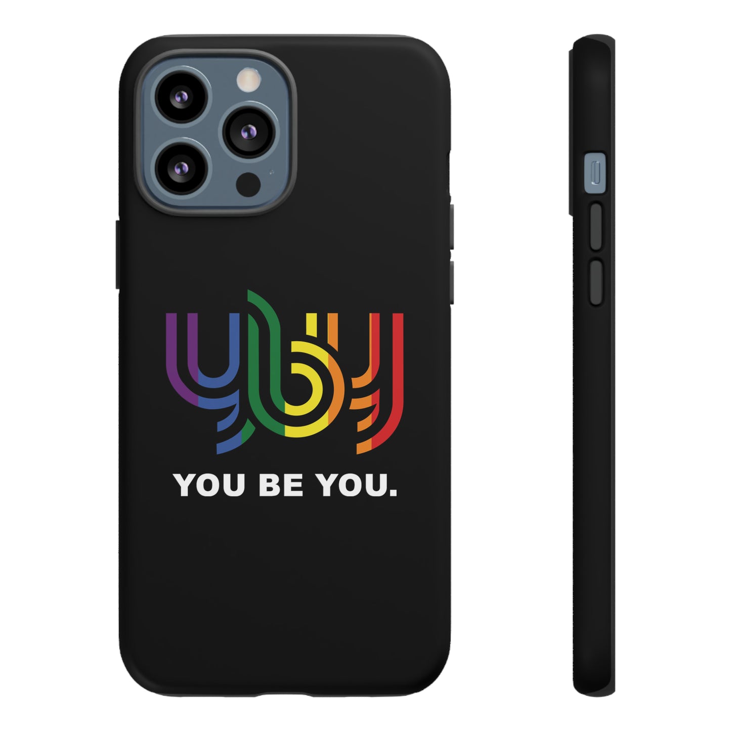 You Be You Apple iPhone Tough Cases
