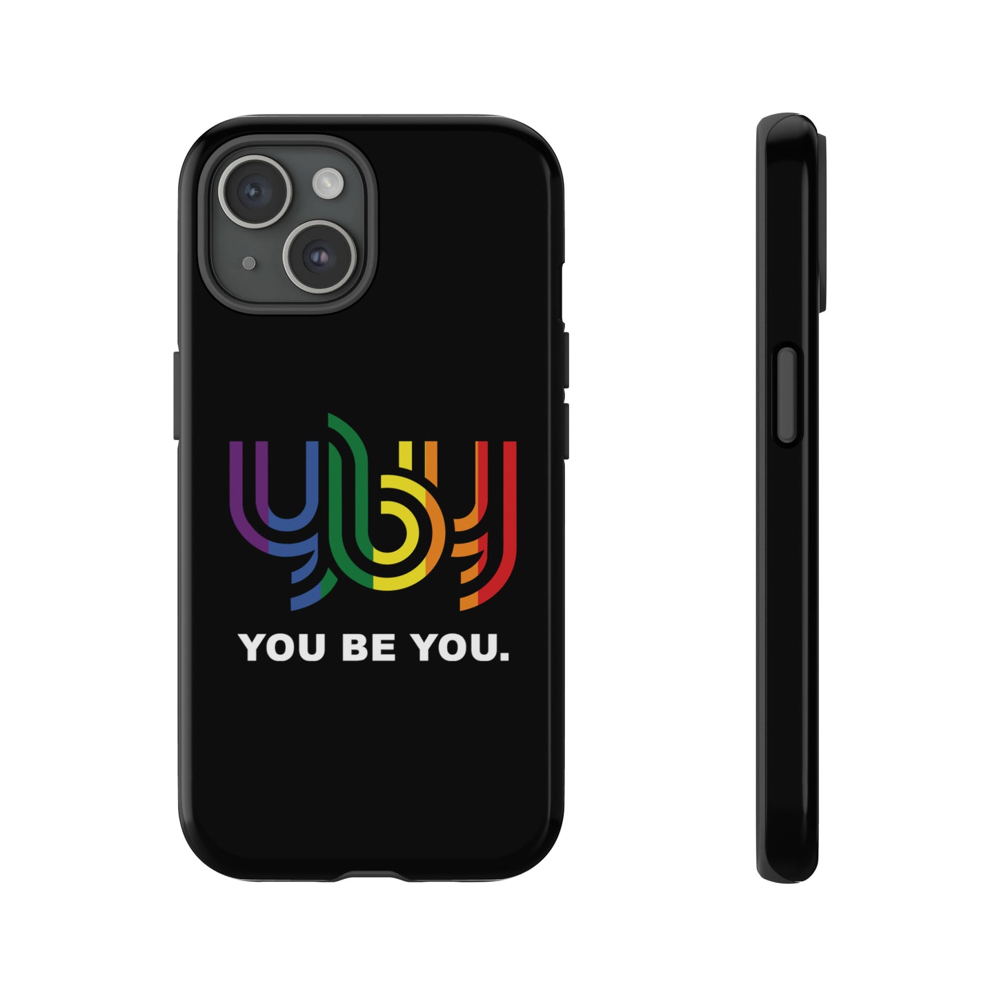 You Be You Apple iPhone Tough Cases