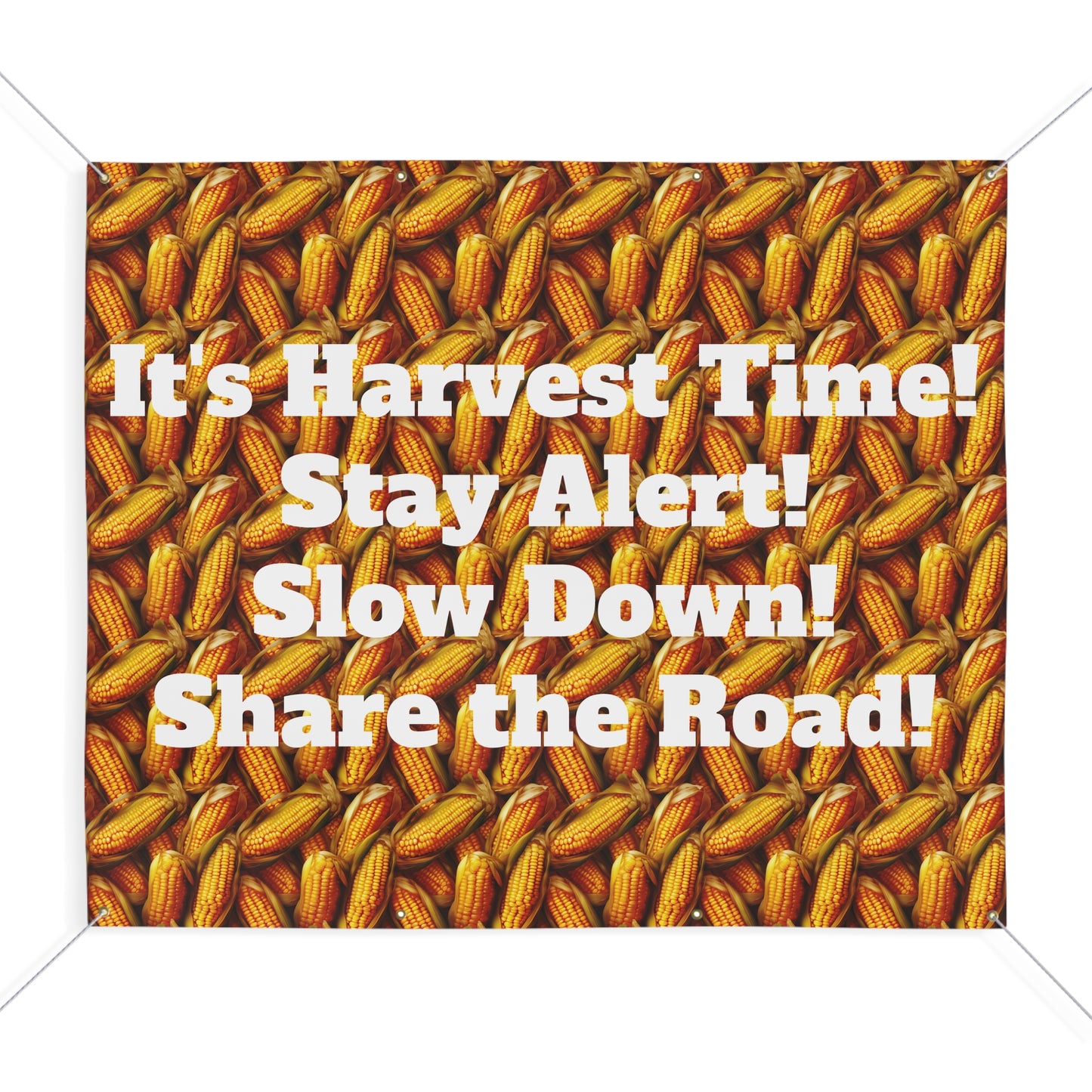 It's Harvest Time- Stay Alert- Slow Down- Share the Road Farming Matte Banner