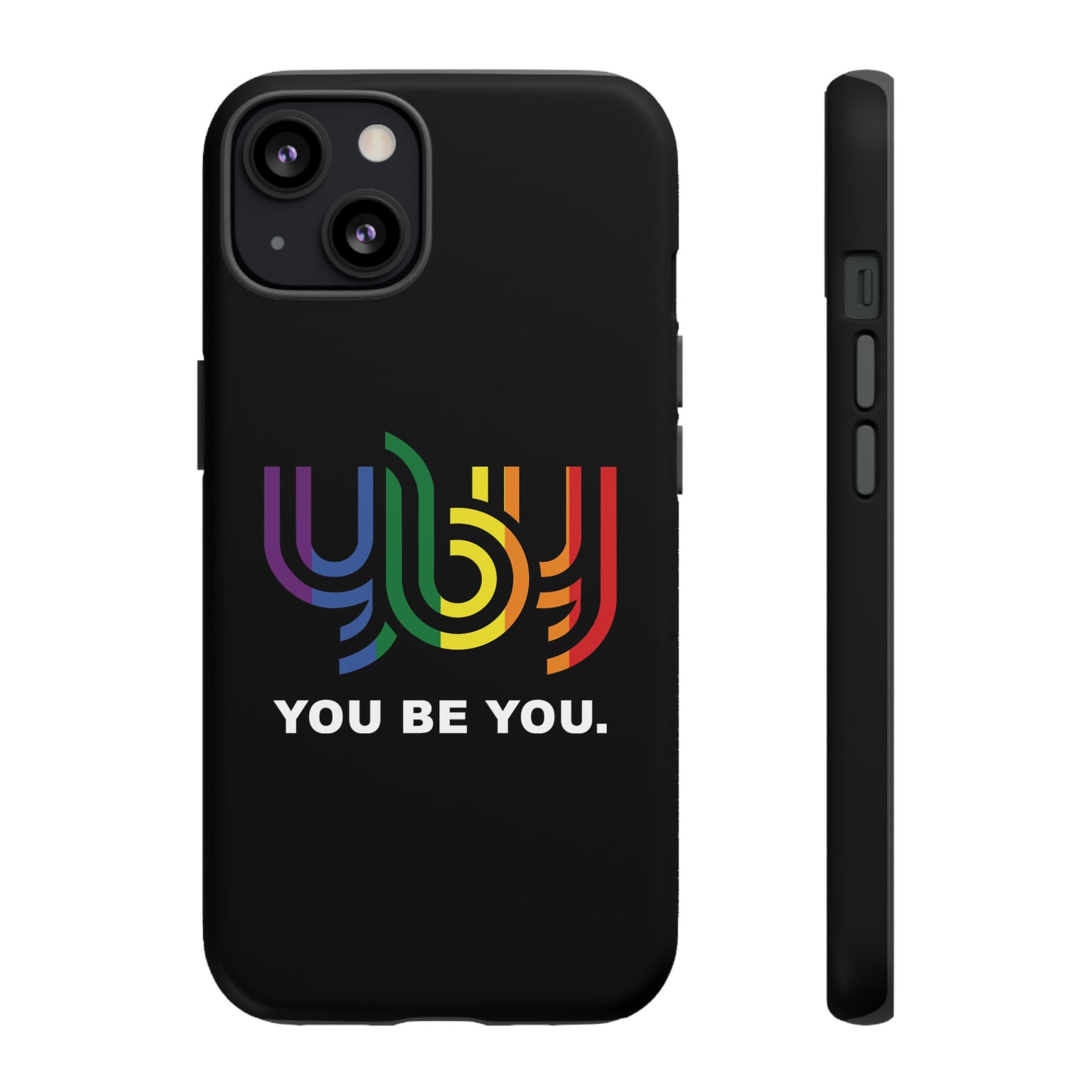 You Be You Apple iPhone Tough Cases