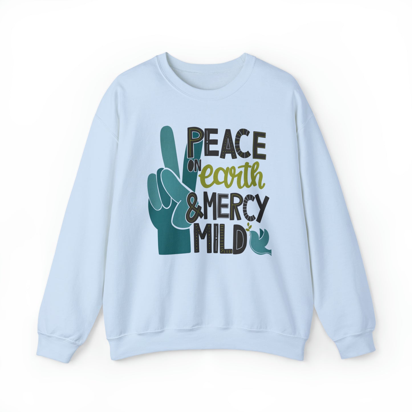 Peace on Earth and Mercy Mild Heavyweight Crewneck Sweatshirt