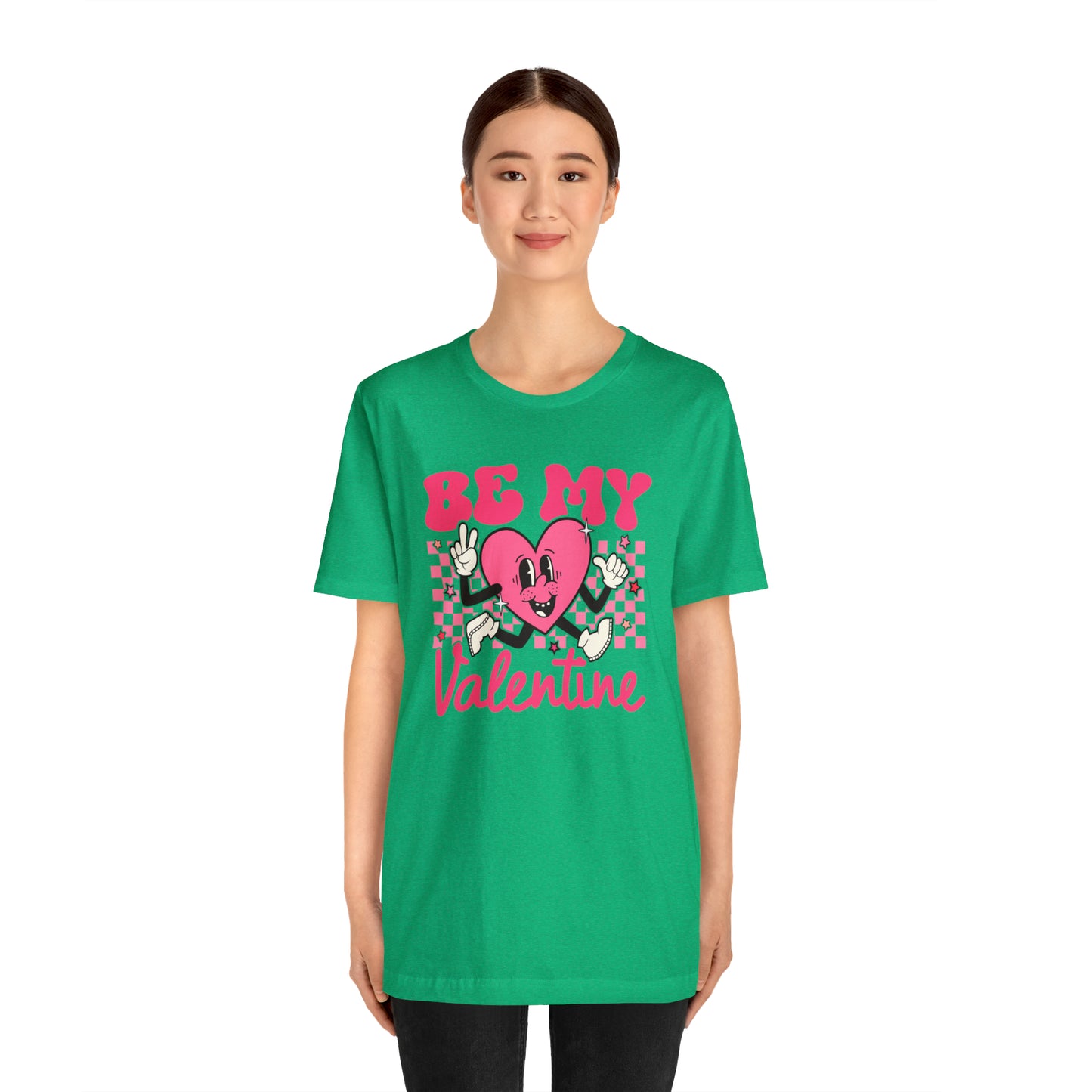 "Be My Valentine!" Unisex Jersey Short Sleeve Tee