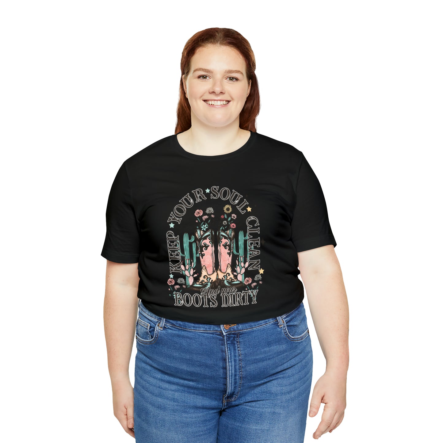 "Keep Your Soul Clean and Your Boots Dirty" Unisex Jersey Short Sleeve Tee