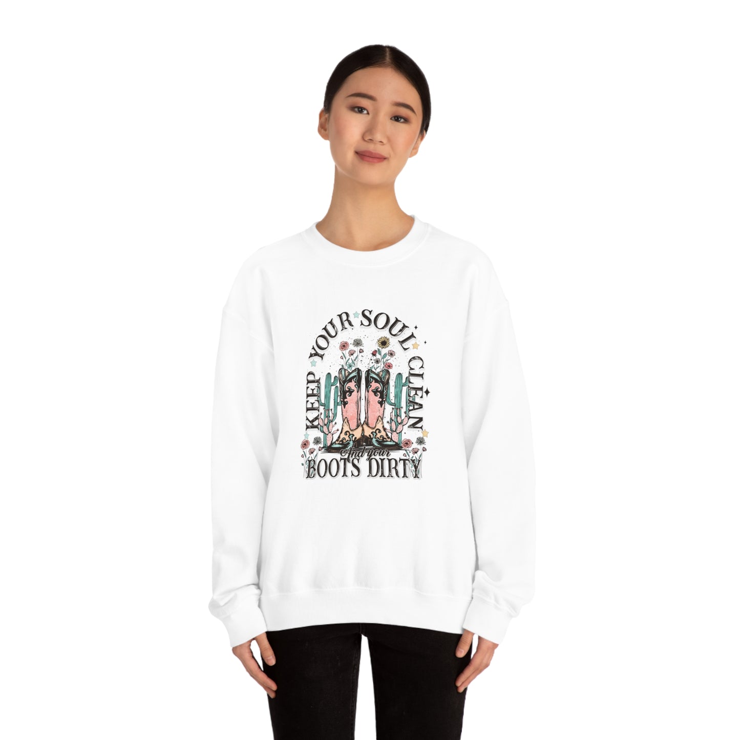 "Keep Your Soul Clean and Your Boots Dirty" - Unisex Heavy Blend™ Crewneck Sweatshirt